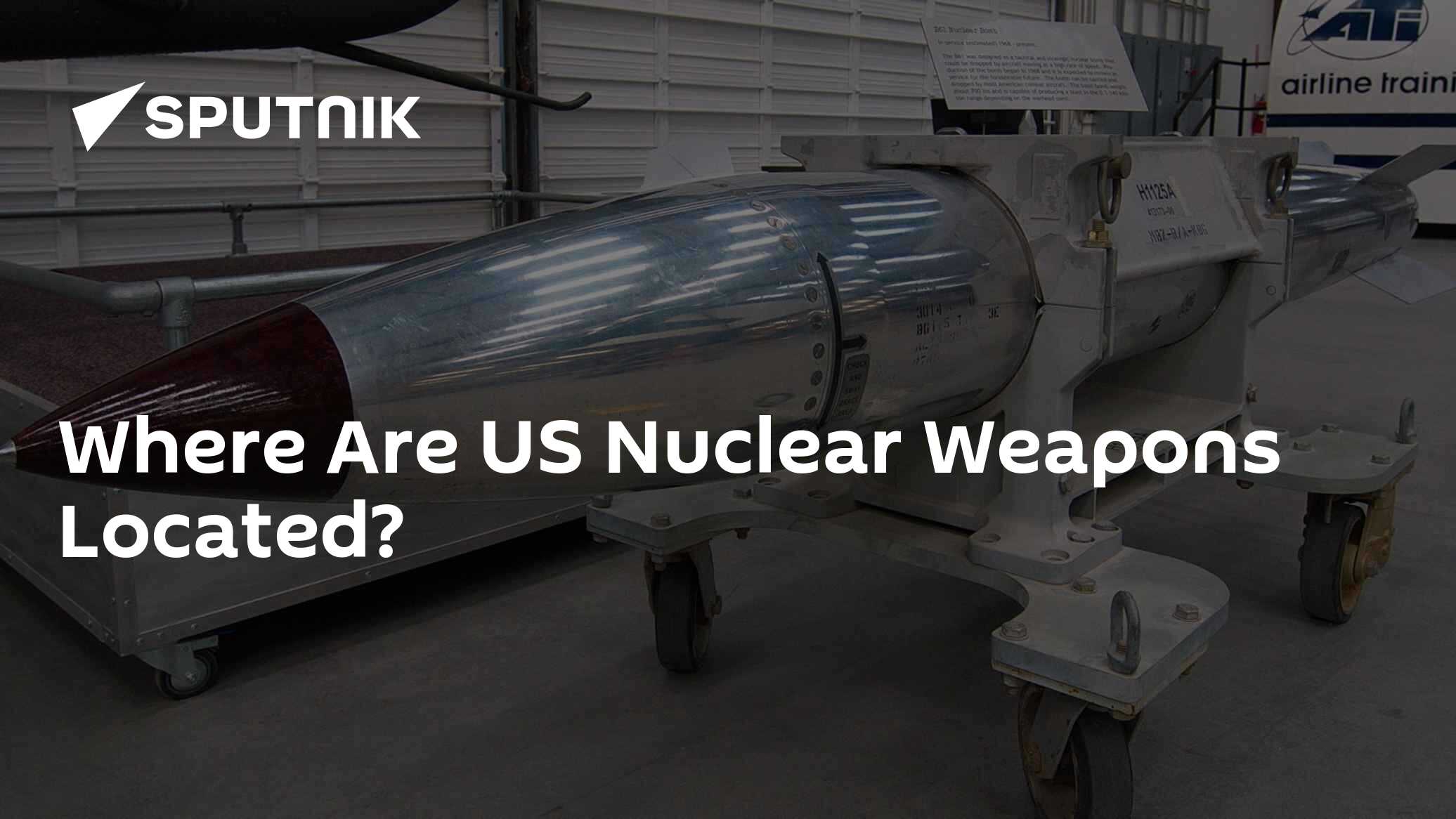 Where Are US Nuclear Weapons Located?