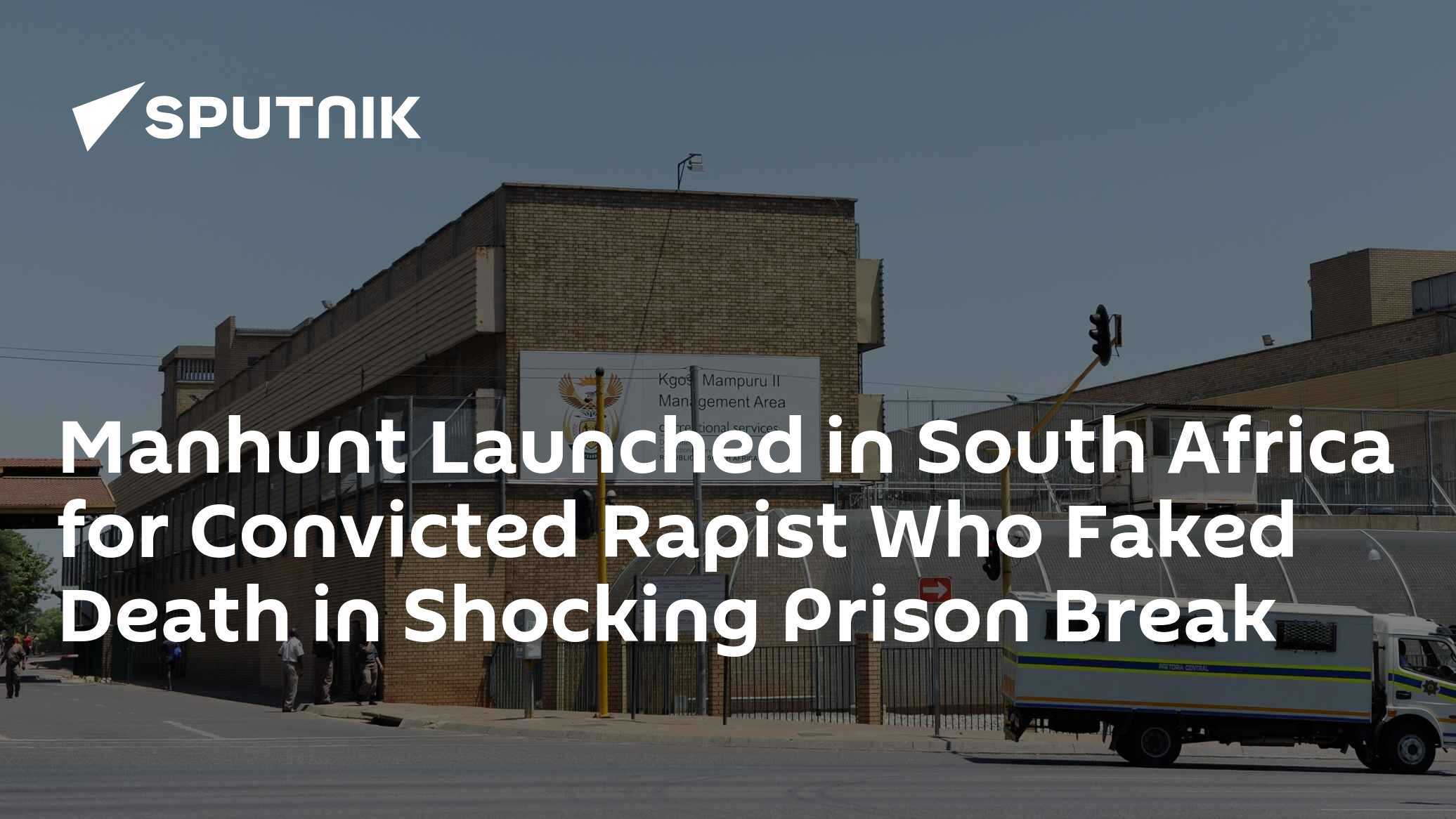Manhunt Launched in SA for Convicted Rapist Who Faked Death in Prison Break