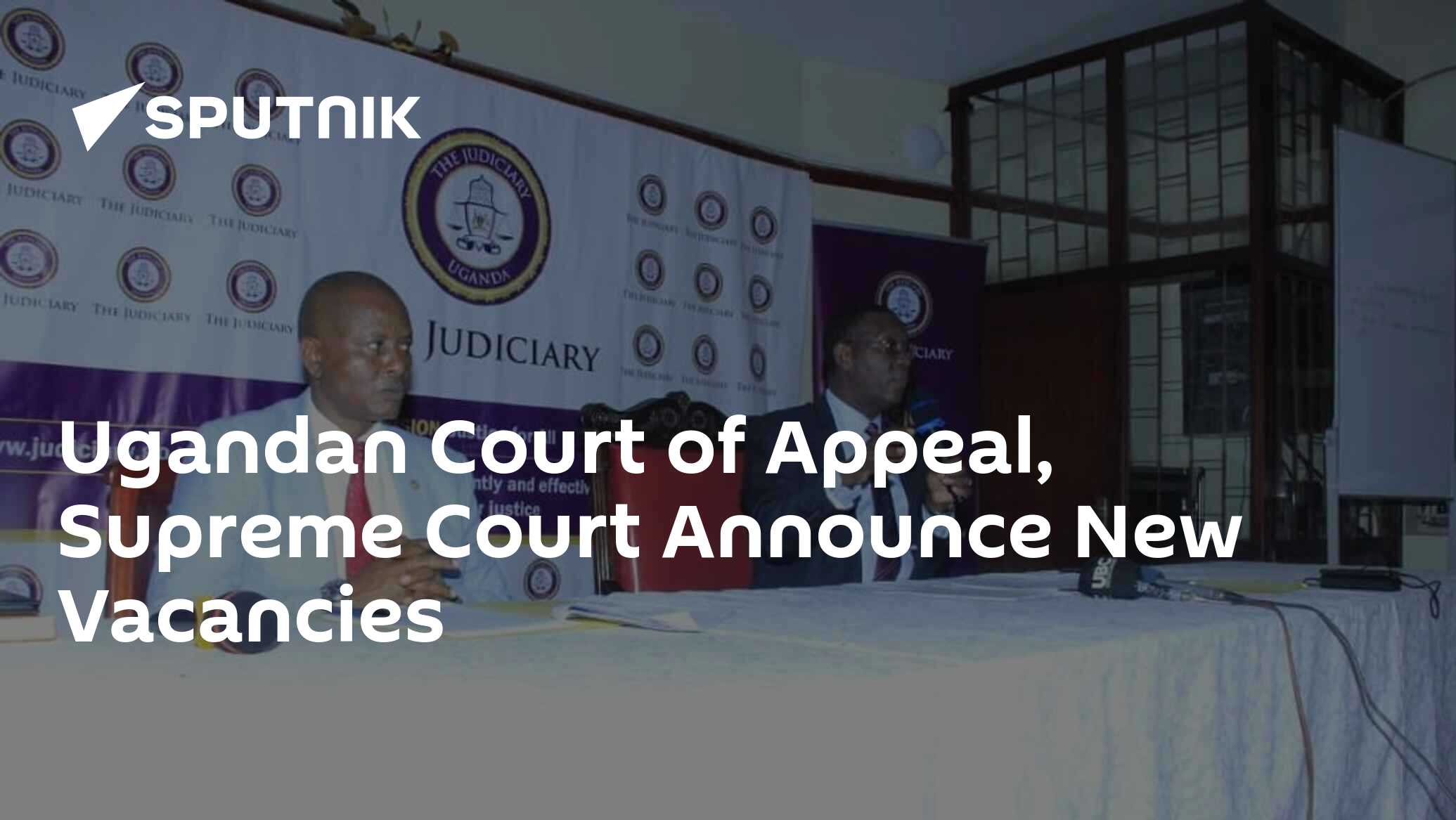 Ugandan Court of Appeal Supreme Court Announce New Vacancies Ugandan Court of Appeal Supreme Court Announce New Vacancies