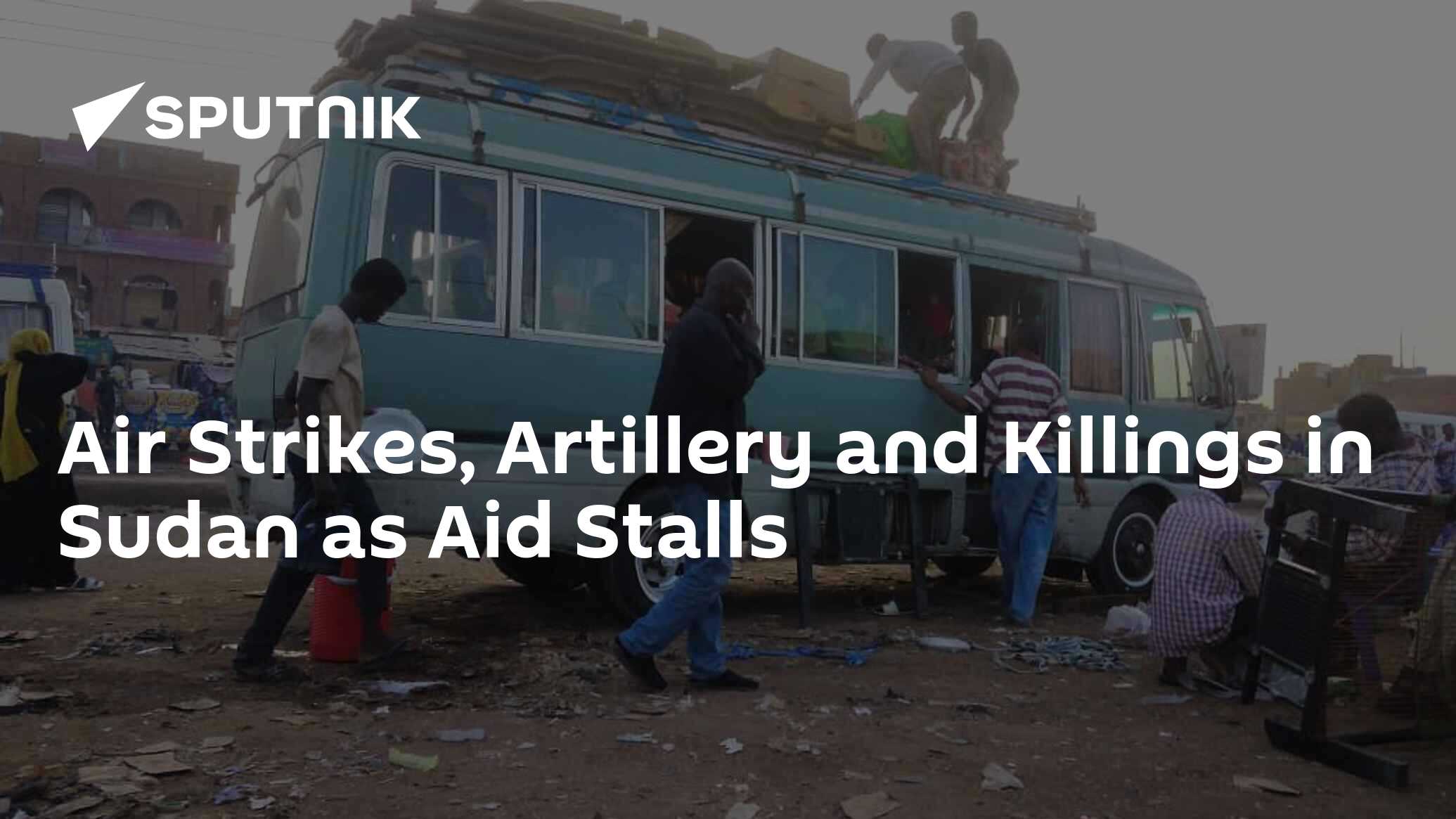 Air Strikes, Artillery And Killings In Sudan As Aid Stalls - 24.06.2023 ...