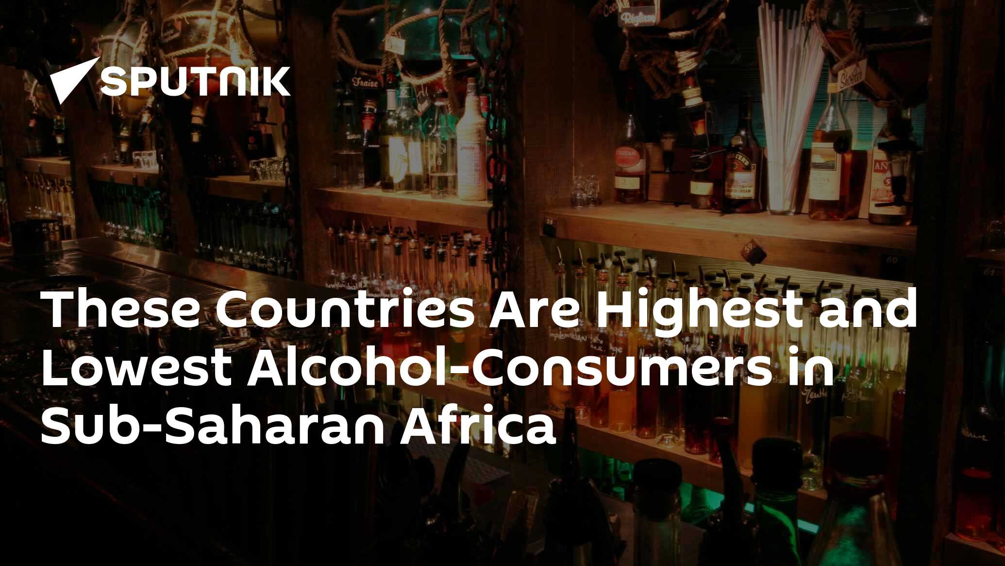 These Countries Are Highest and Lowest AlcoholConsumers in SubSaharan