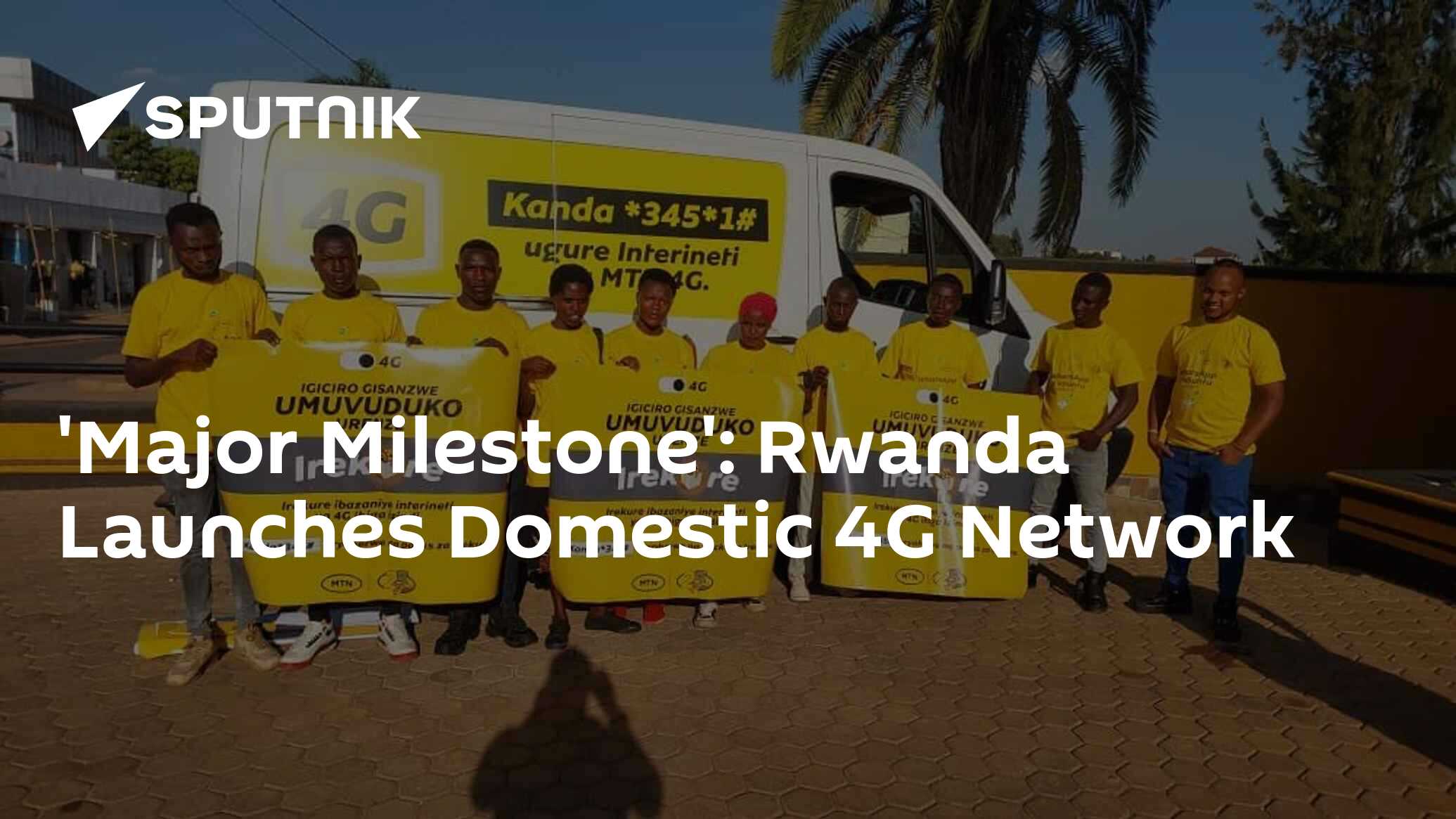 'Major Milestone': Rwanda Launches Domestic 4G Network - 26.07.2023 ...