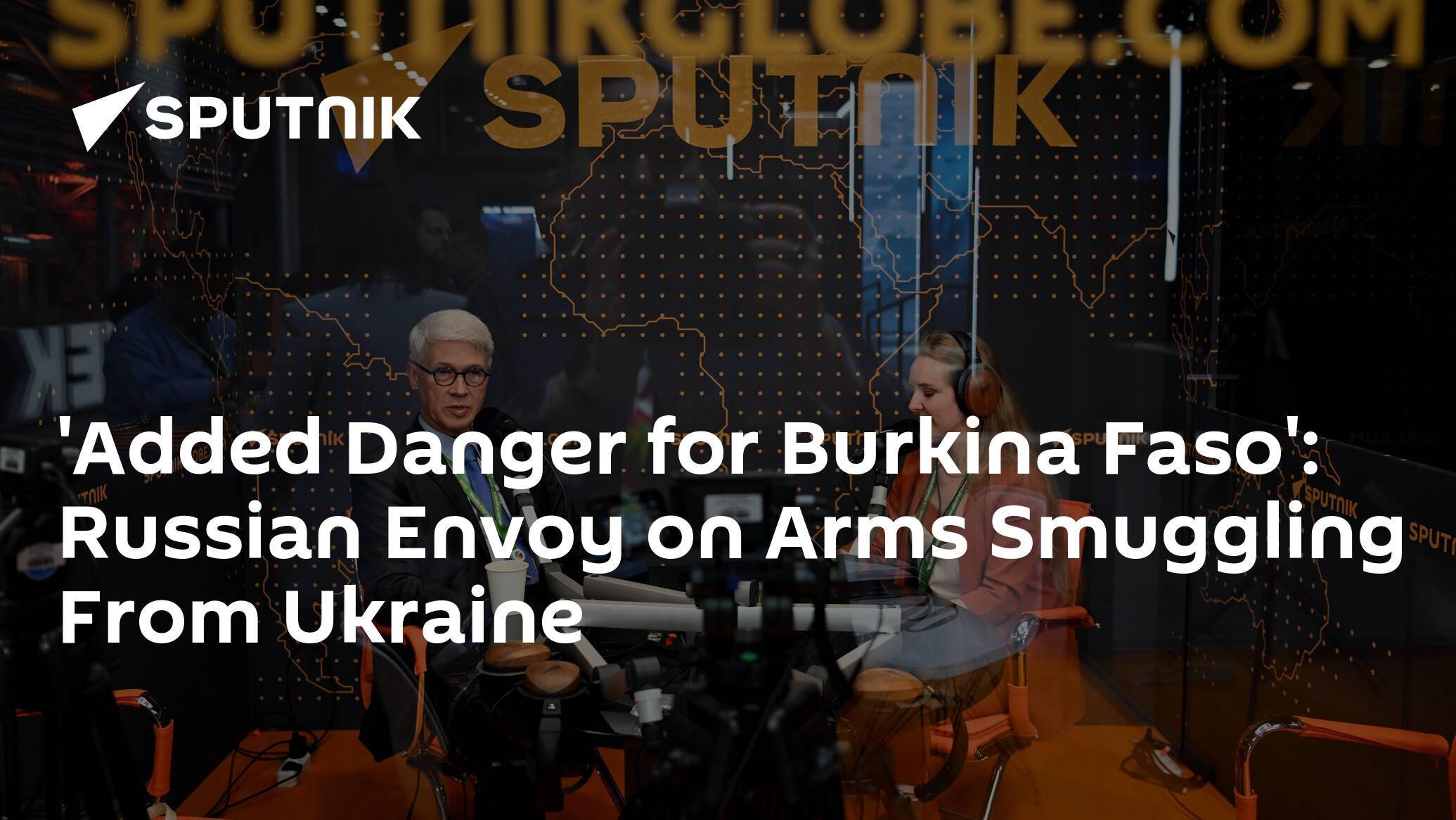 Added Danger for Burkina Faso': Russian Envoy on Arms Smuggling From  Ukraine - 27.07.2023, Sputnik Africa