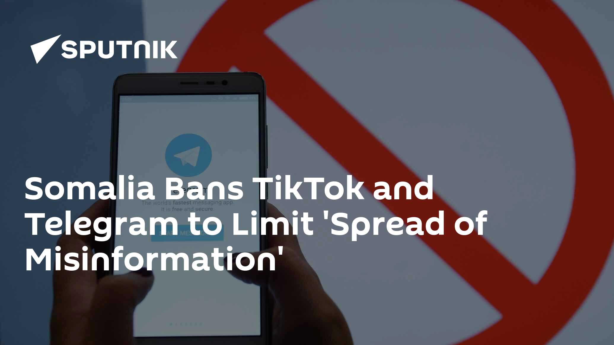 Somalia Bans TikTok and Telegram to Limit 'Spread of Misinformation