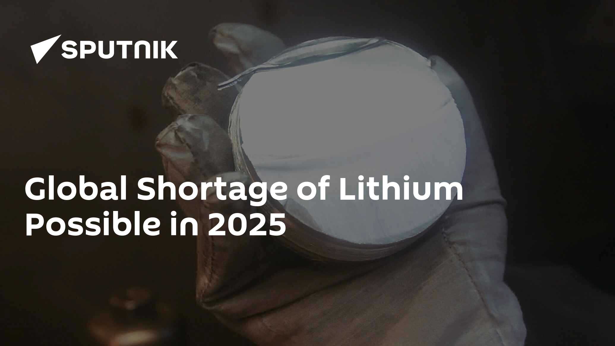 Global Shortage of Lithium Possible in 2025 31.08.2023, Sputnik Africa