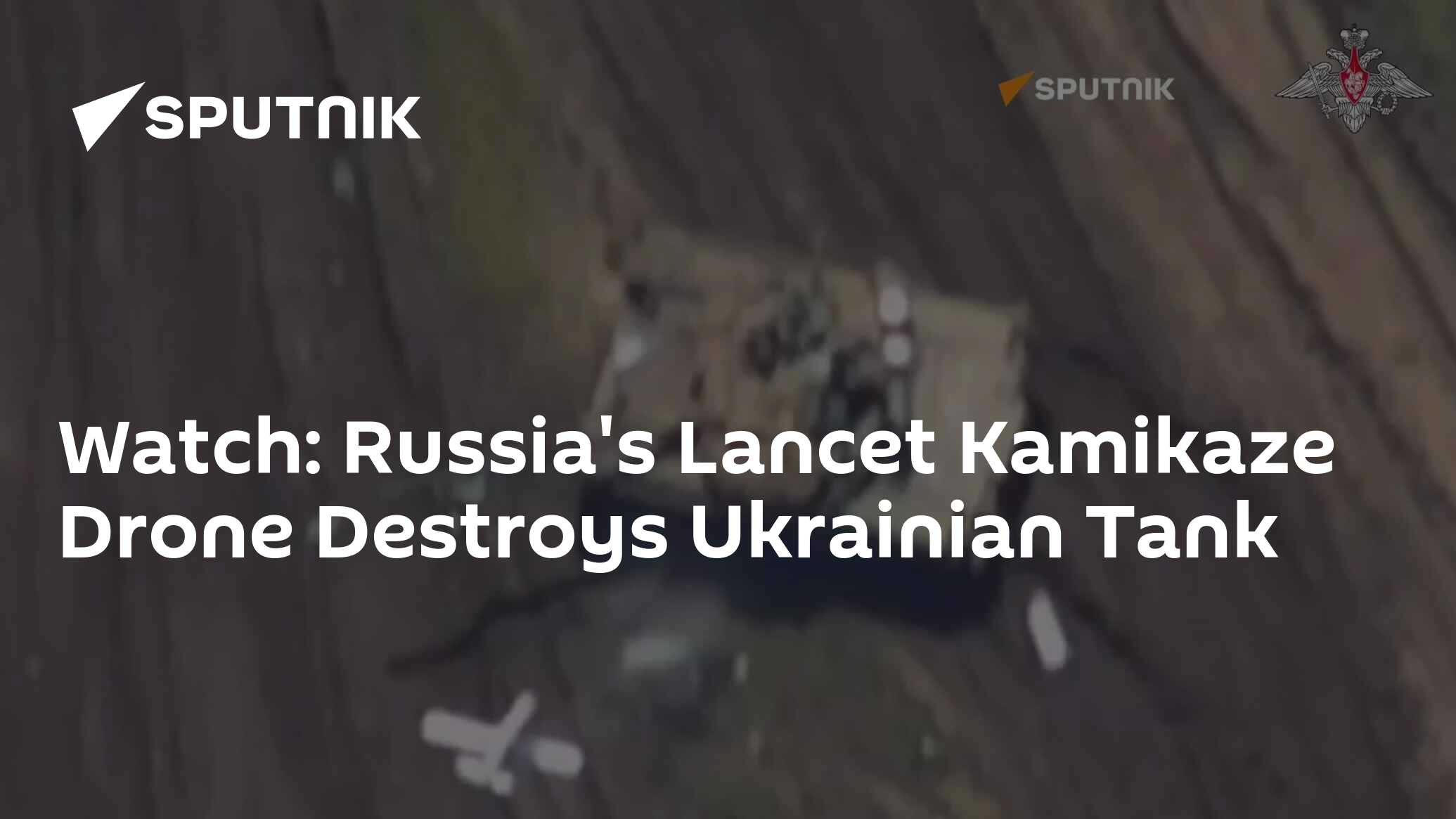 Watch: Russia's Lancet Kamikaze Drone Destroys Ukrainian Tank - 16.09. ...