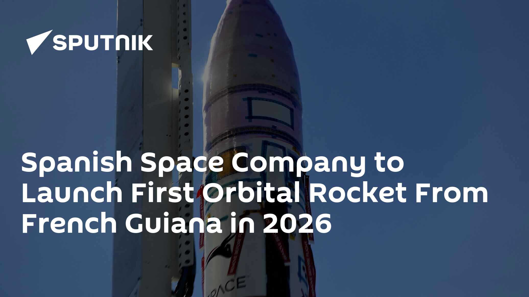Spanish Space Company to Launch First Orbital Rocket From French Guiana