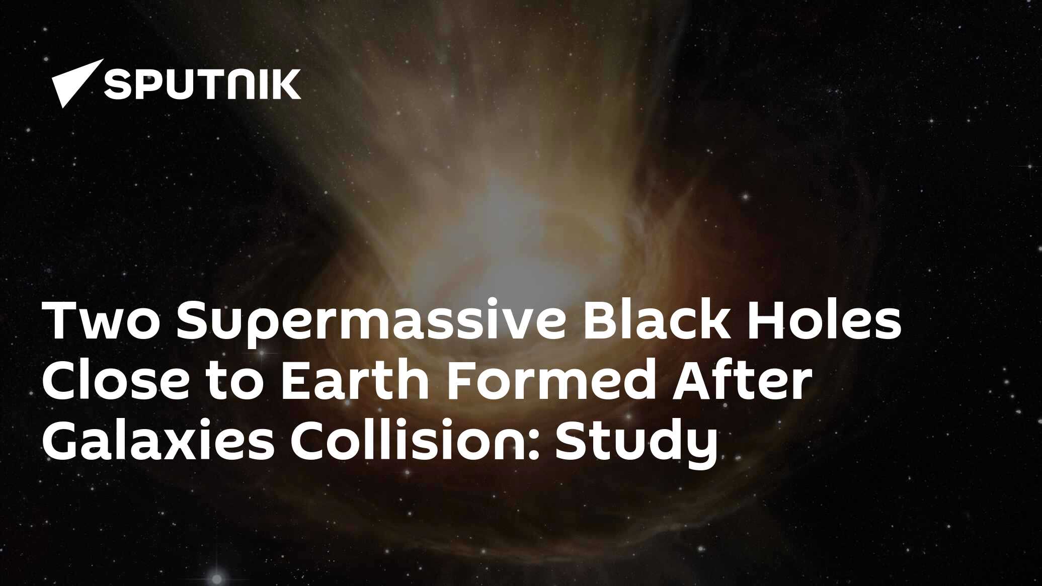 Two Supermassive Black Holes Close To Earth Formed After Galaxies ...