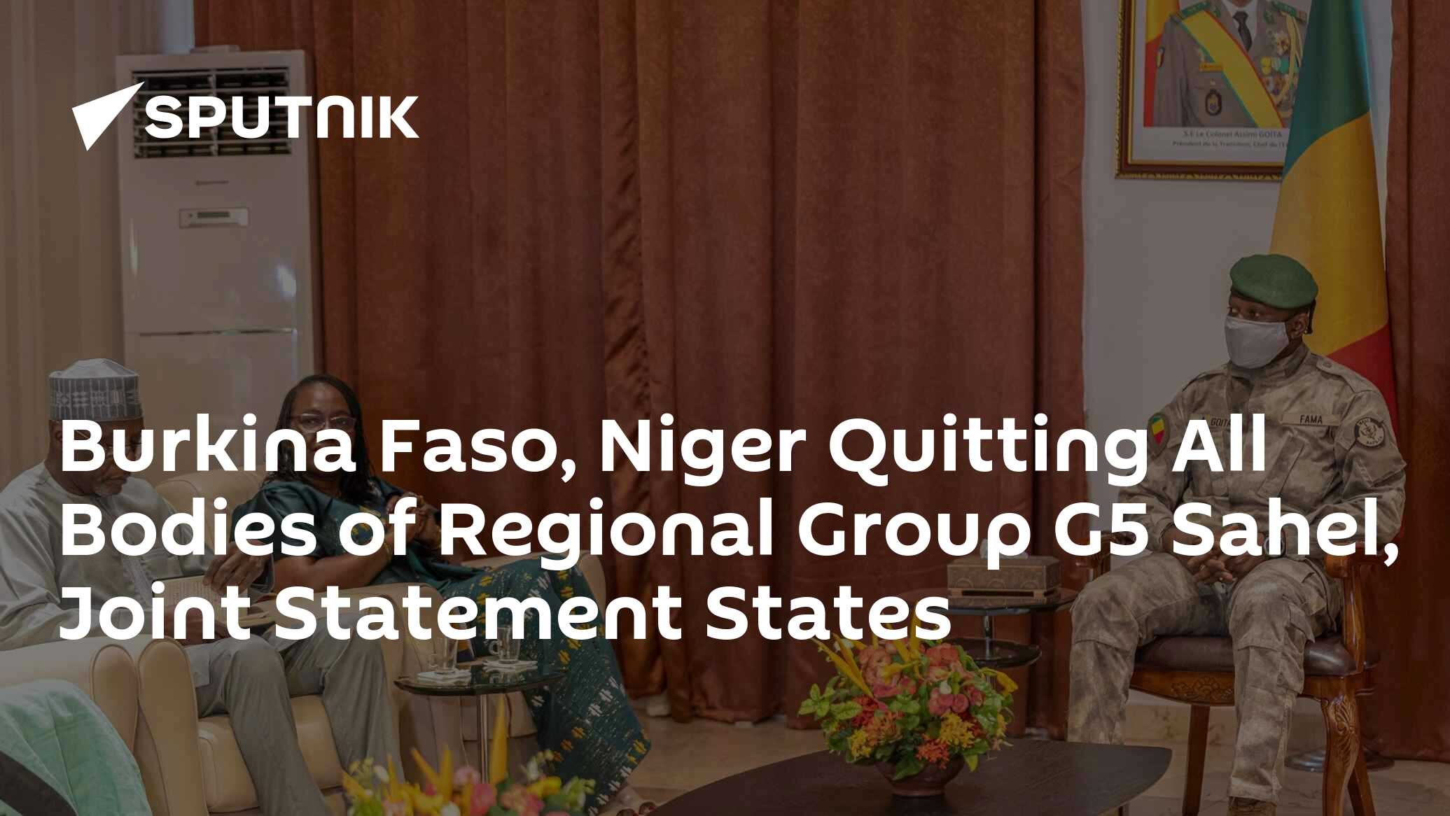 Burkina Faso, Niger Quitting All Bodies Of Regional Group G5 Sahel ...