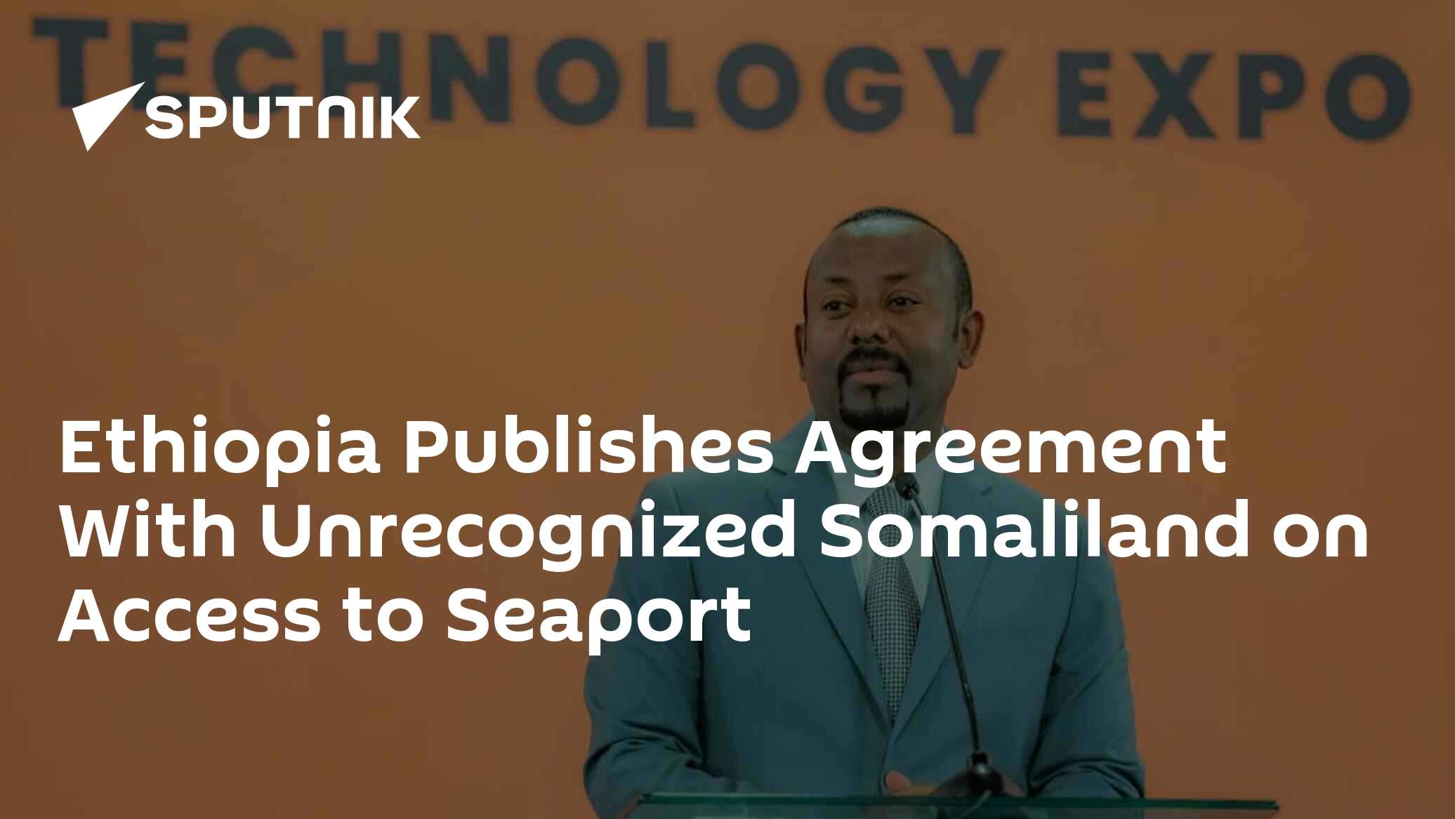 Ethiopia Publishes Agreement With Unrecognized Somaliland On Access To ...