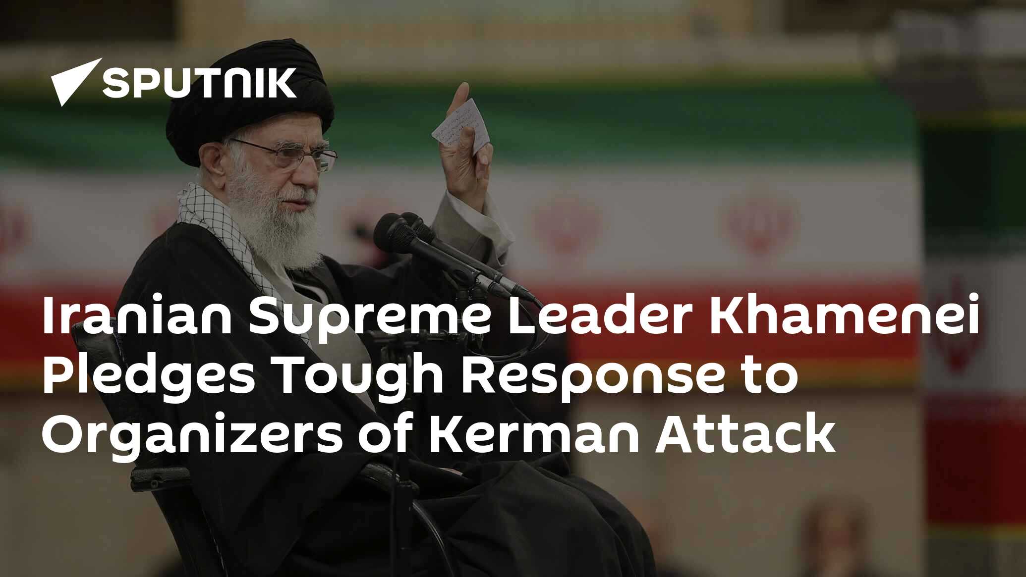 Iranian Supreme Leader Khamenei Pledges Tough Response to Organizers of