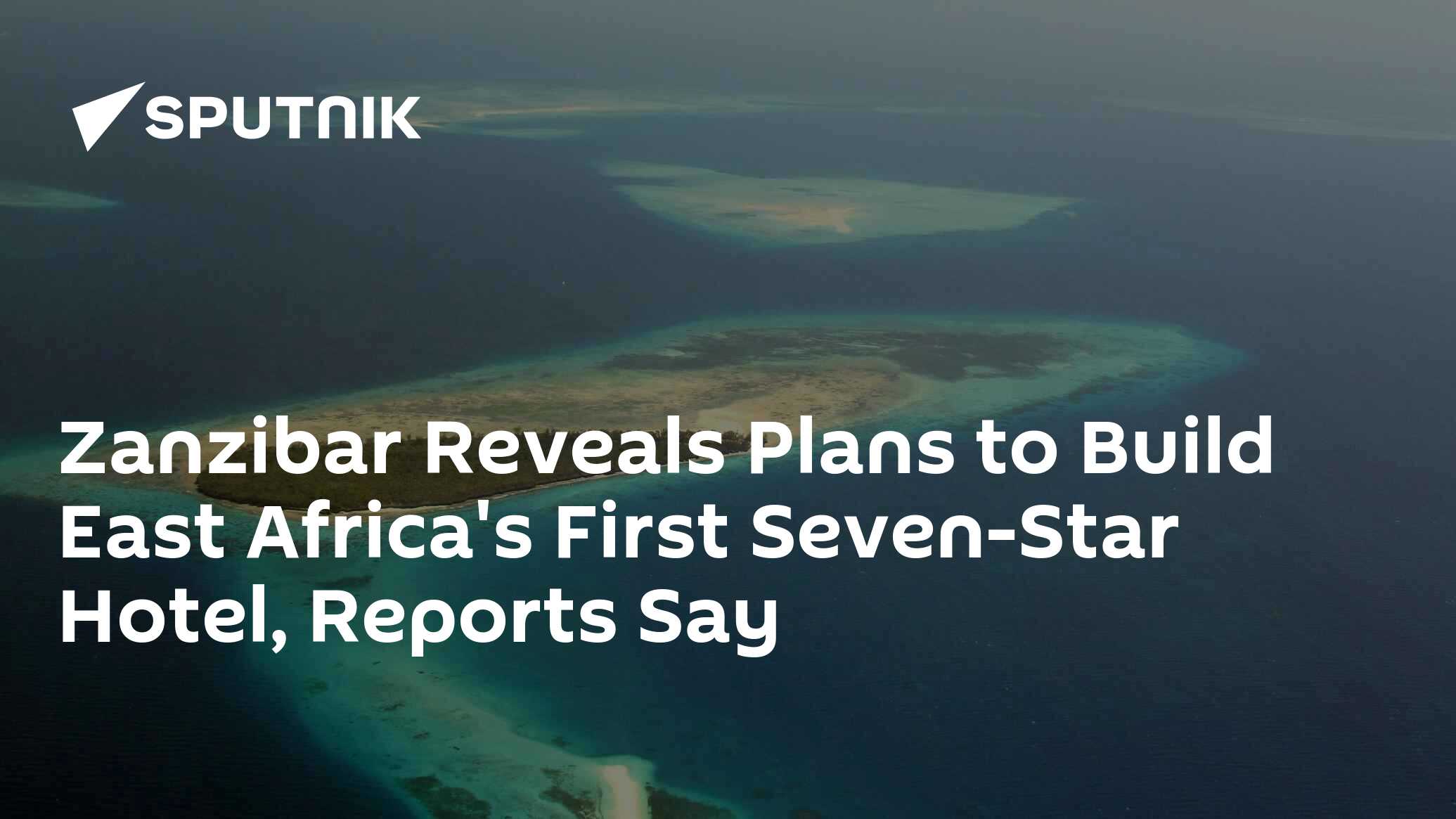 Zanzibar Reveals Plans To Build East Africa S First Seven Star Hotel   1064494453 