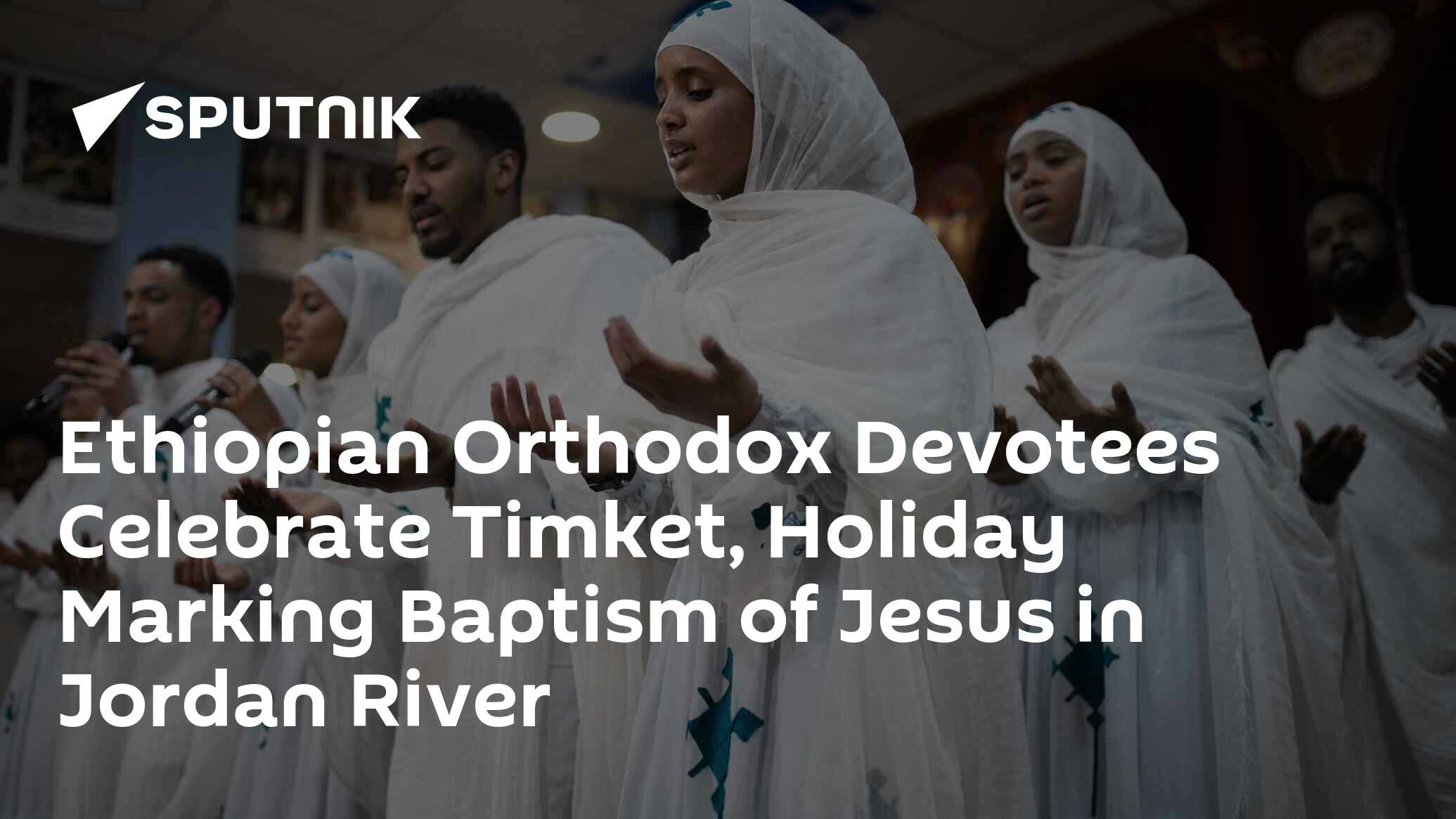 Ethiopian Orthodox Devotees Celebrate Timket, Holiday Marking Baptism