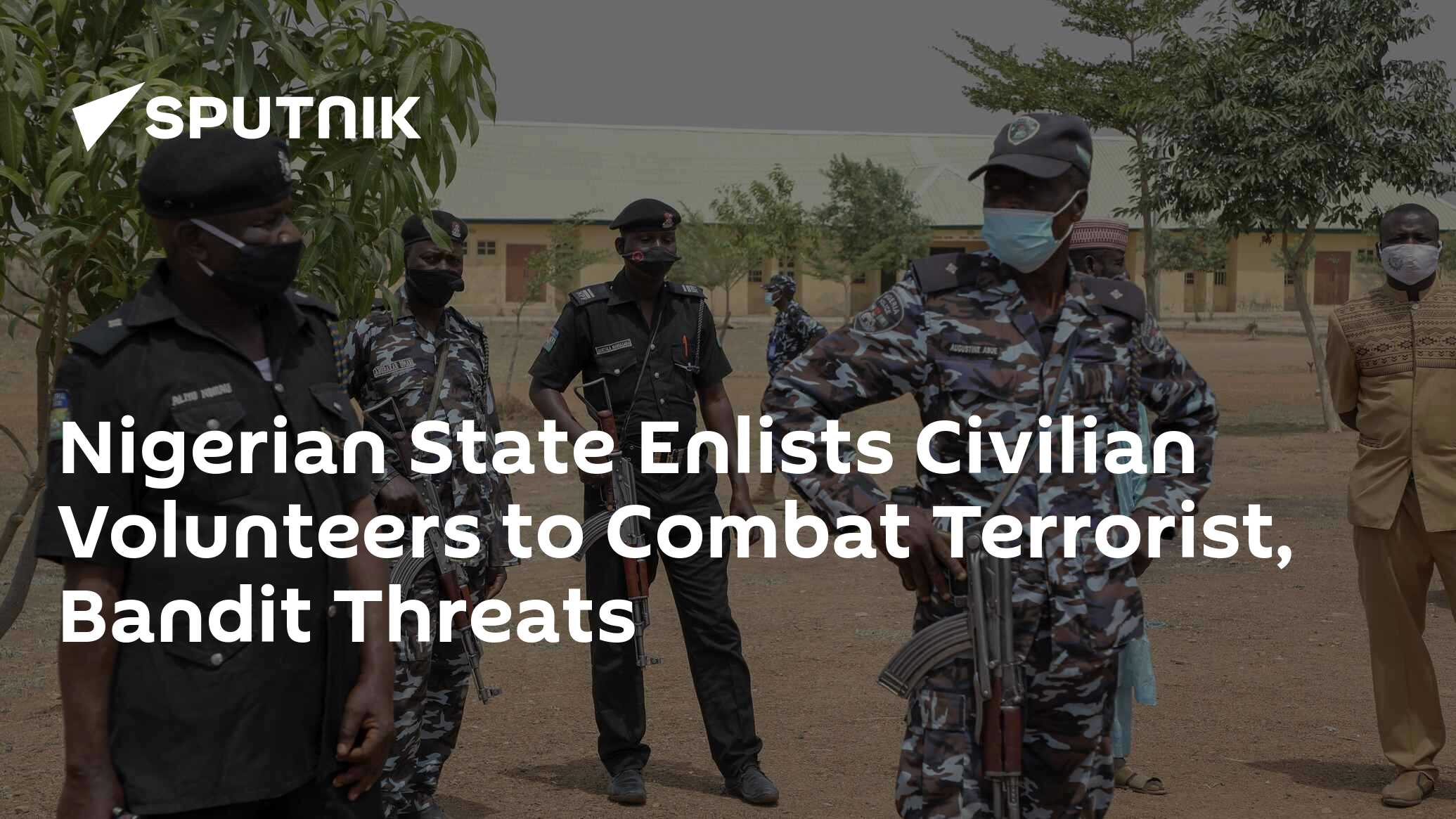 Nigerian State Enlists Civilian Volunteers To Combat Terrorist Bandit   1064864529 