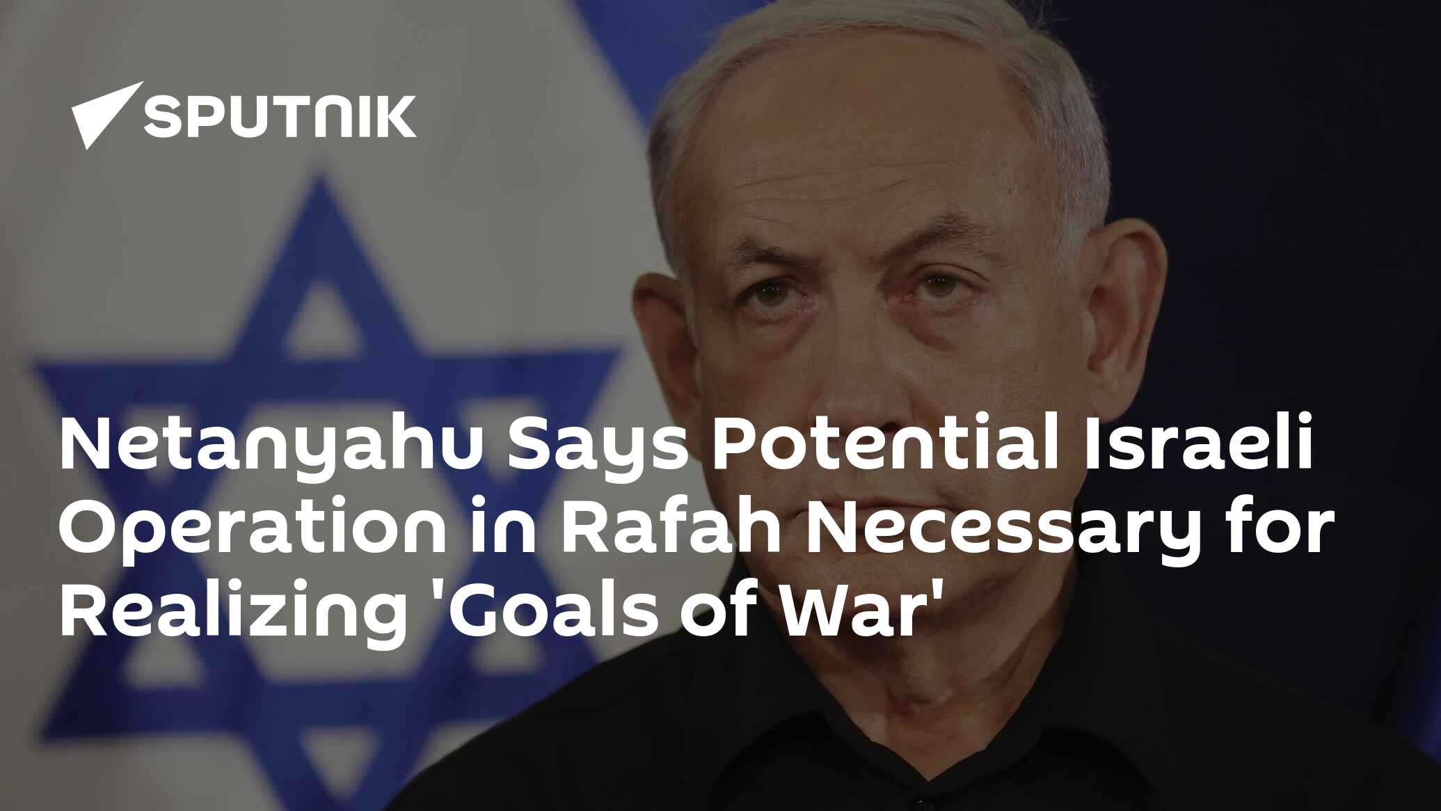 Netanyahu Says Potential Israeli Operation in Rafah Necessary for ...