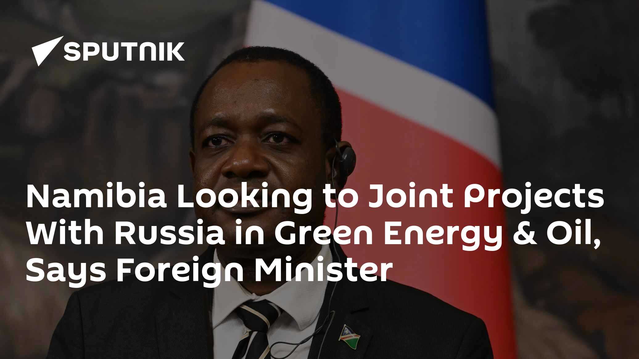 Namibia Project Namibia Looking to Joint Projects With Russia in Green Energy & Oil ...