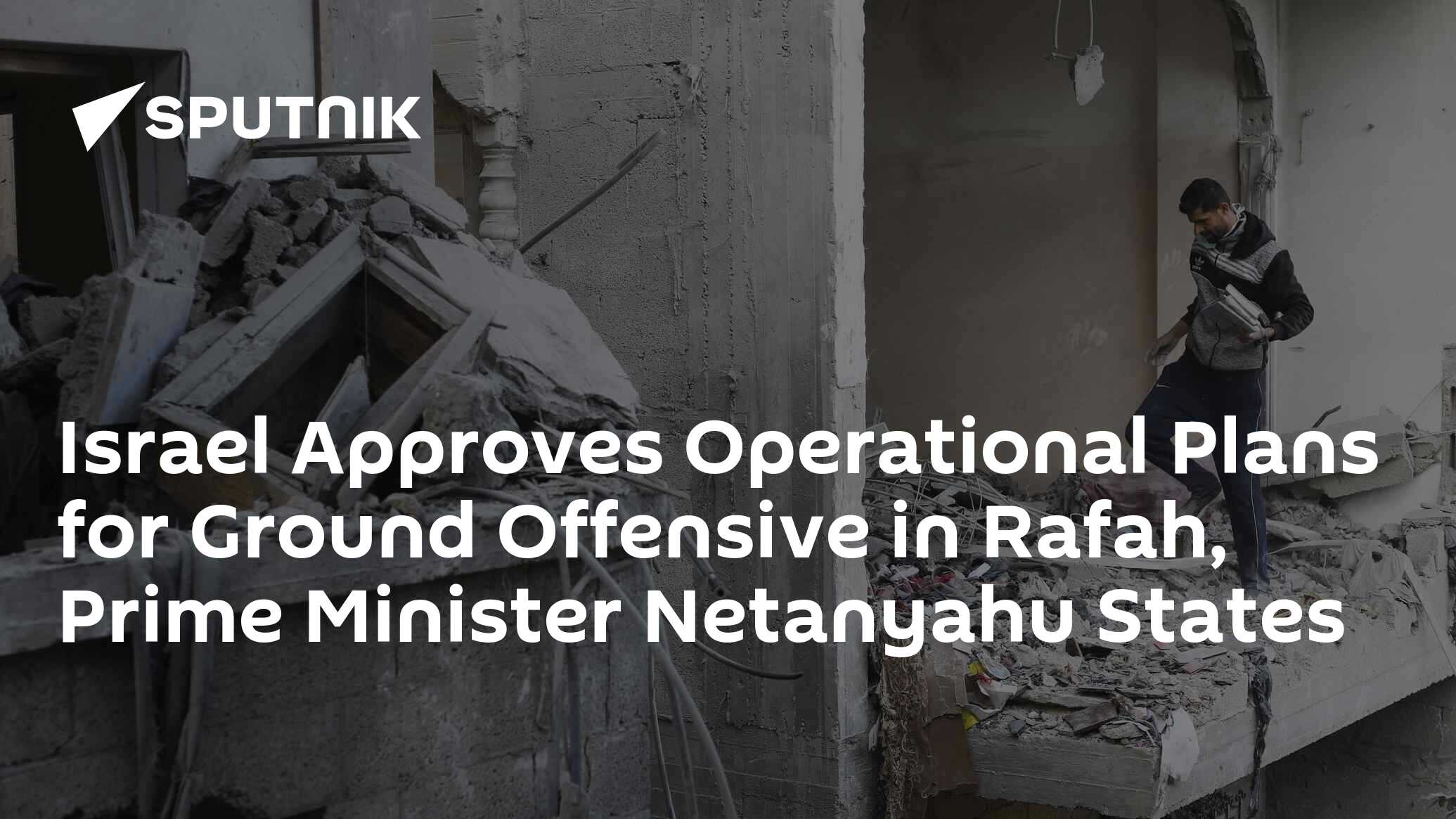 Israel Approves Operational Plans For Ground Offensive In Rafah, Prime ...