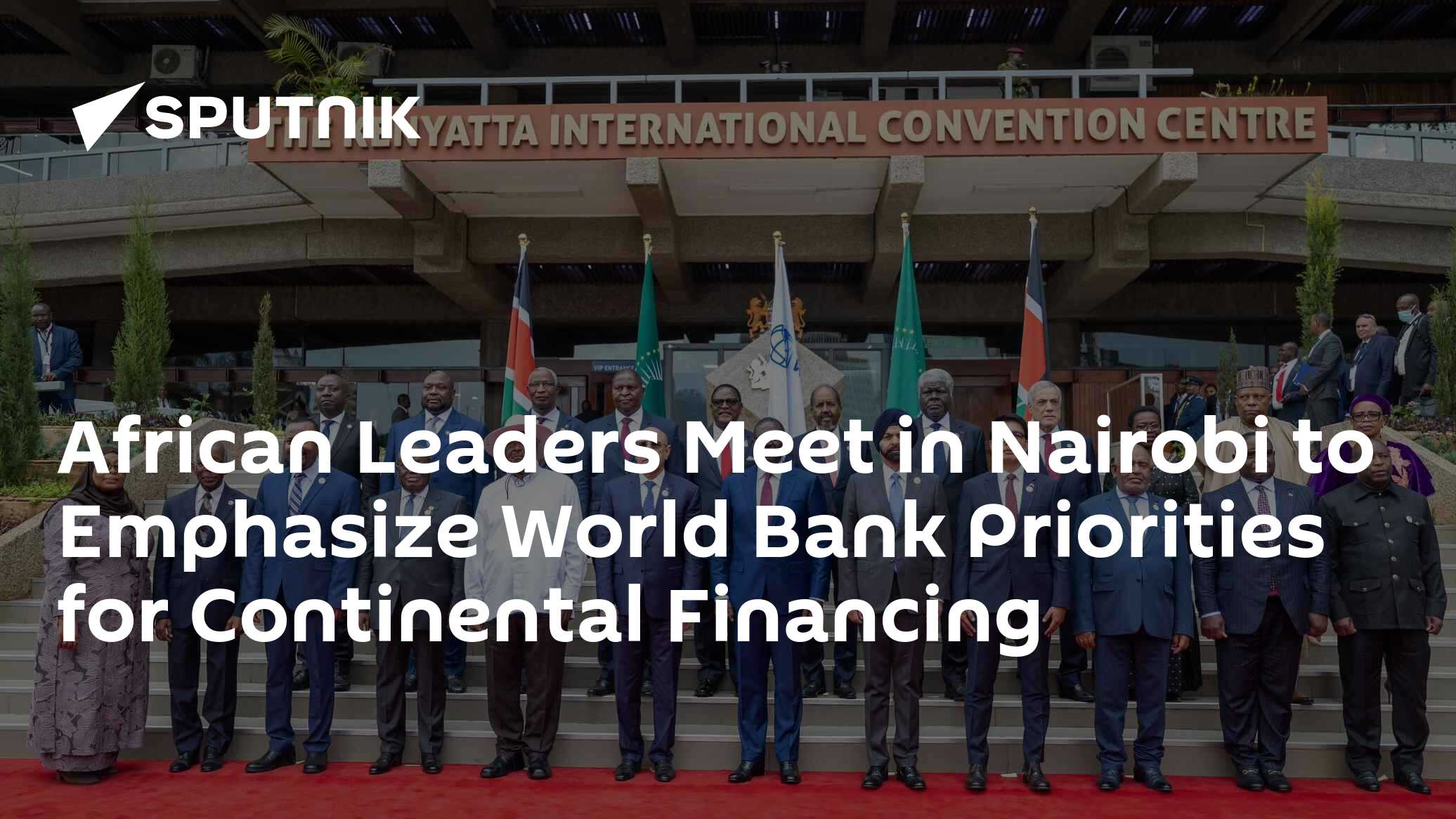 African Leaders Meet in Nairobi to Emphasize World Bank Priorities for ...
