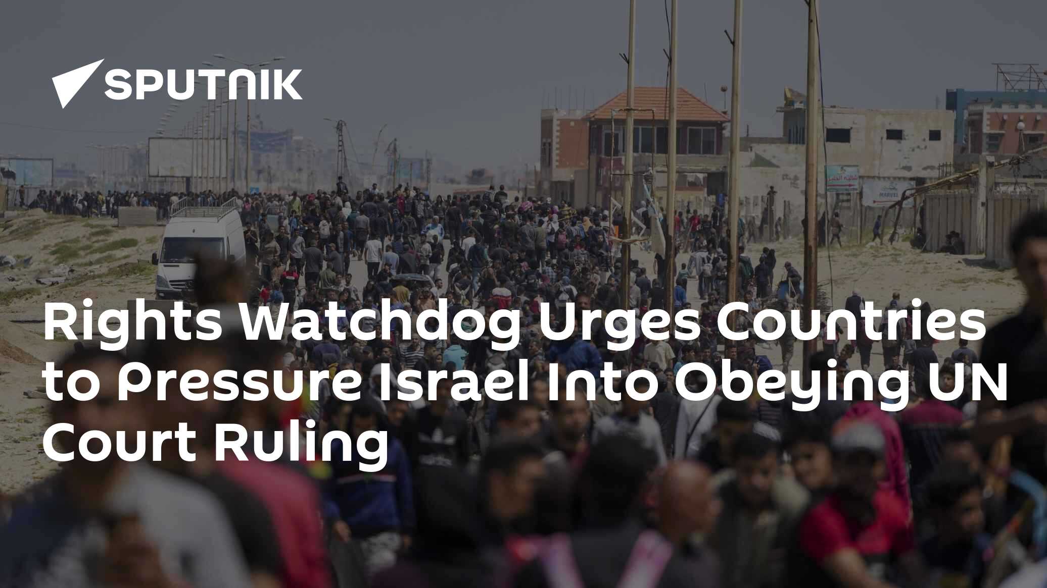 Rights Watchdog Urges Countries to Pressure Israel Into Obeying UN ...