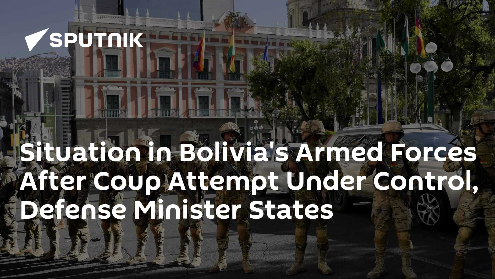 Situation in Bolivia's Armed Forces After Coup Attempt Under Control