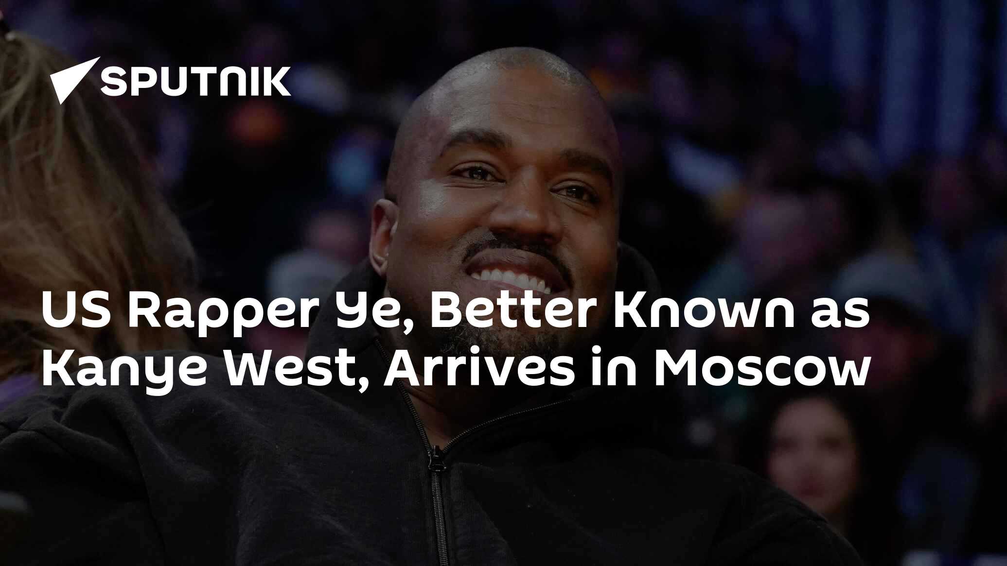 US Rapper Ye, Better Known as Kanye West, Arrives in Moscow