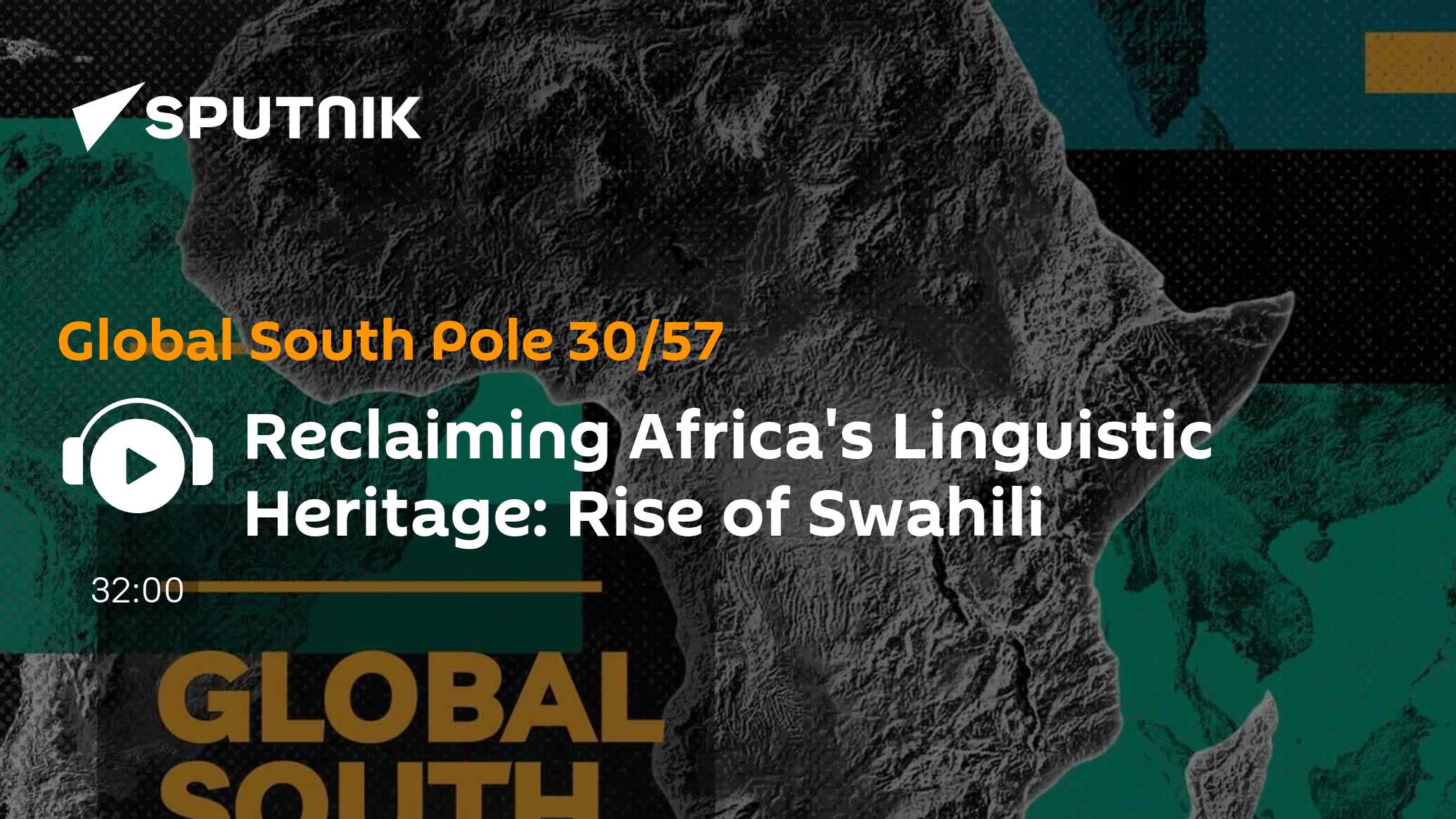 Reclaiming Africa's Linguistic Heritage: Rise of Swahili - 08.07.2024 