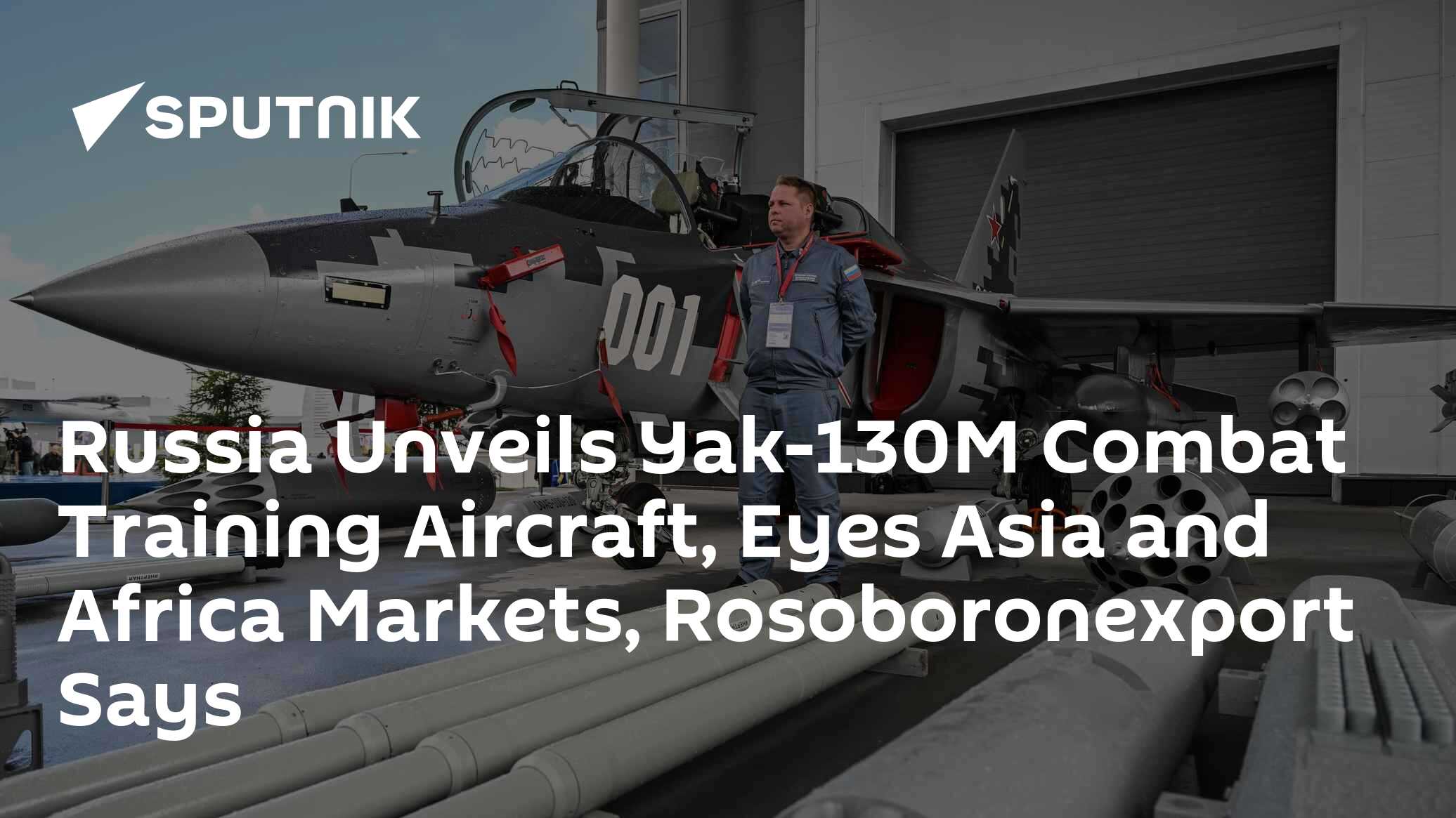 Russia Unveils Yak-130M Combat Training Aircraft, Eyes Asia and Africa ...