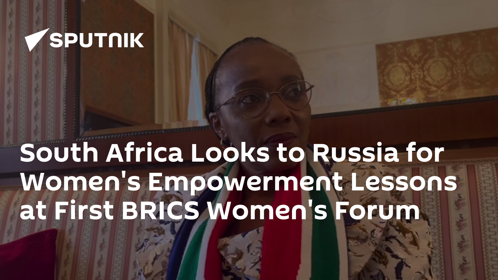 South Africa Looks to Russia for Women's Empowerment Lessons at First ...