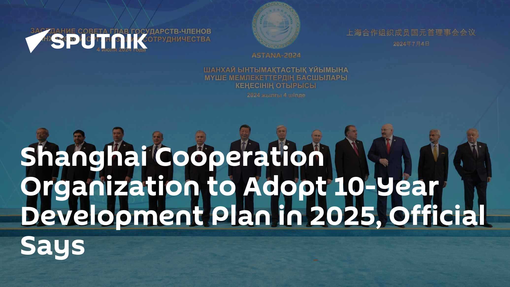 Shanghai Cooperation Organization to Adopt 10Year Development Plan in