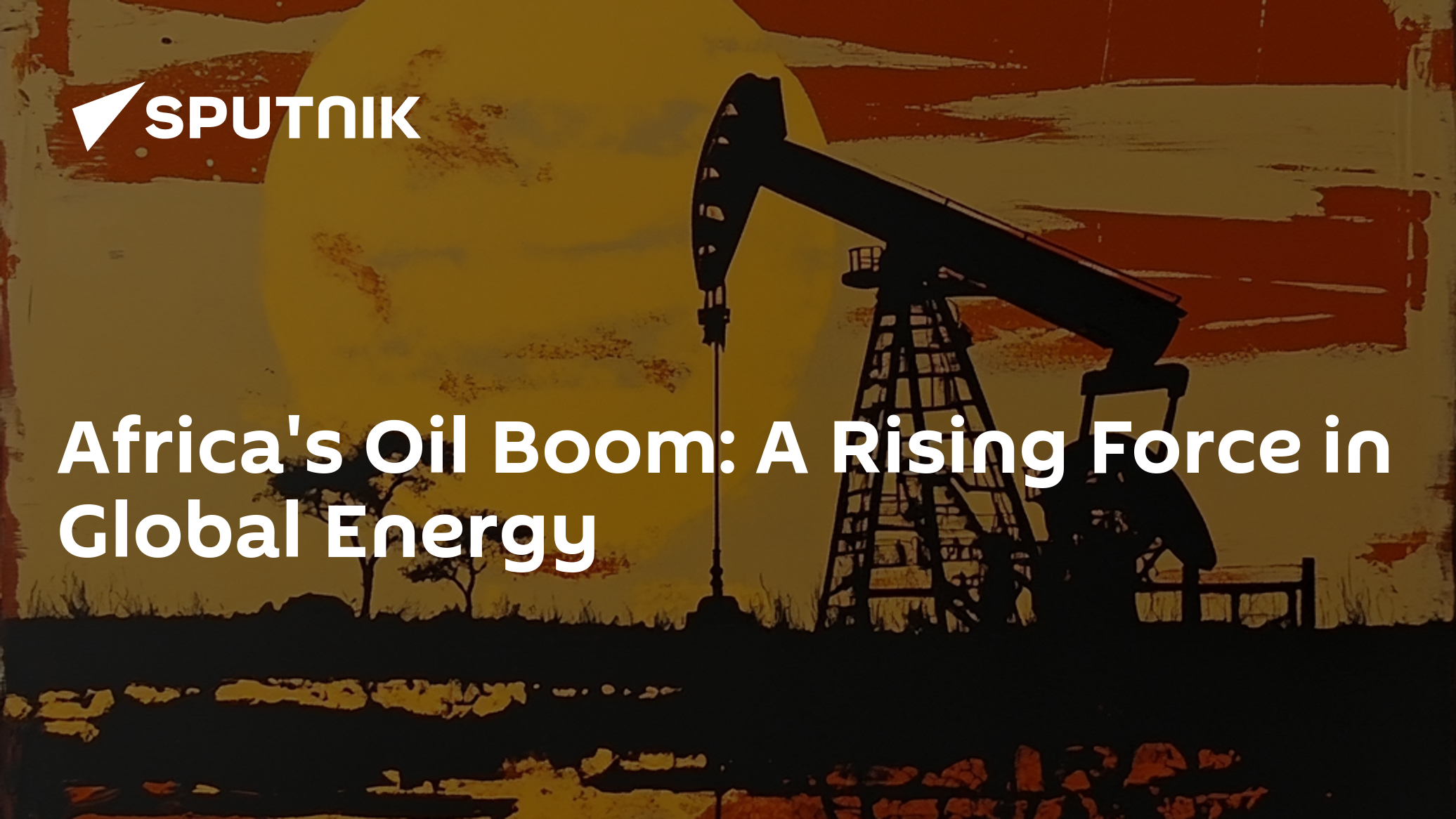 Africa's Oil Boom: A Rising Force in Global Energy - 03.03.2025 ...