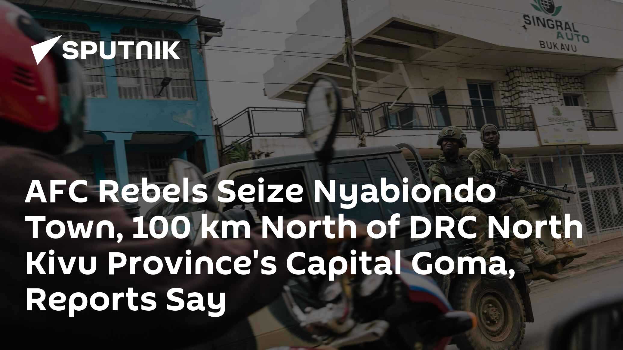 AFC Rebels Seize Nyabiondo Town, 100 km North of DRC North Kivu ...