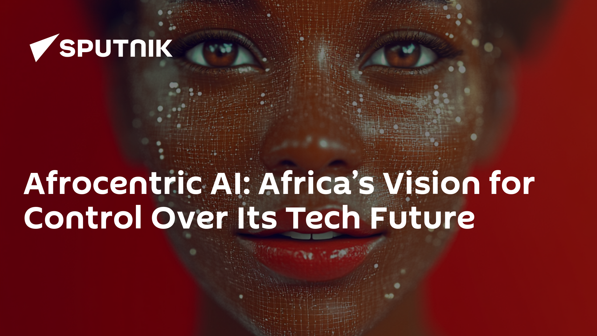 Afrocentric AI: Africa’s Vision for Control Over Its Tech Future - 08. ...