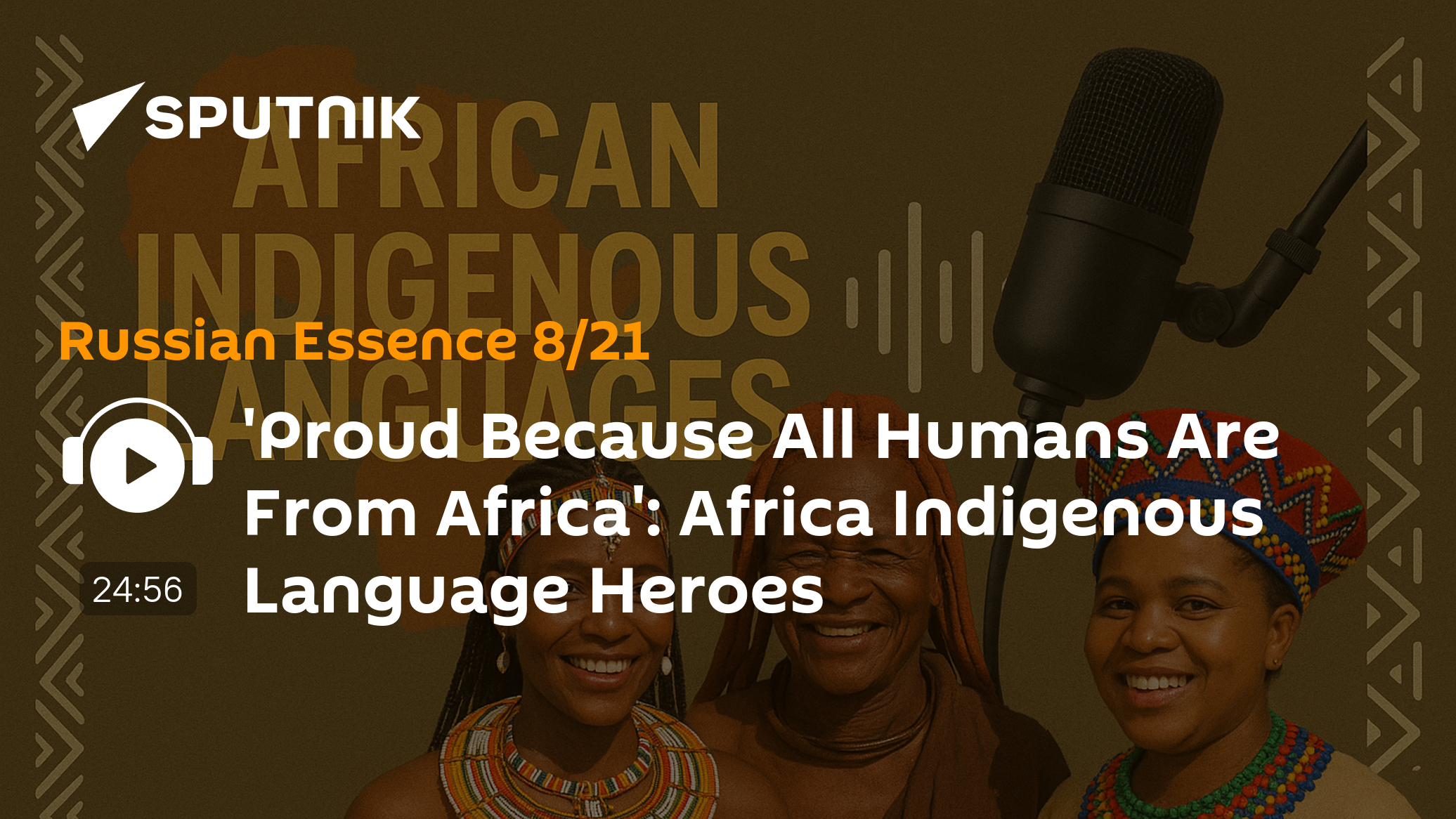 'Proud Because All Humans Are From Africa': Africa Indigenous Language ...