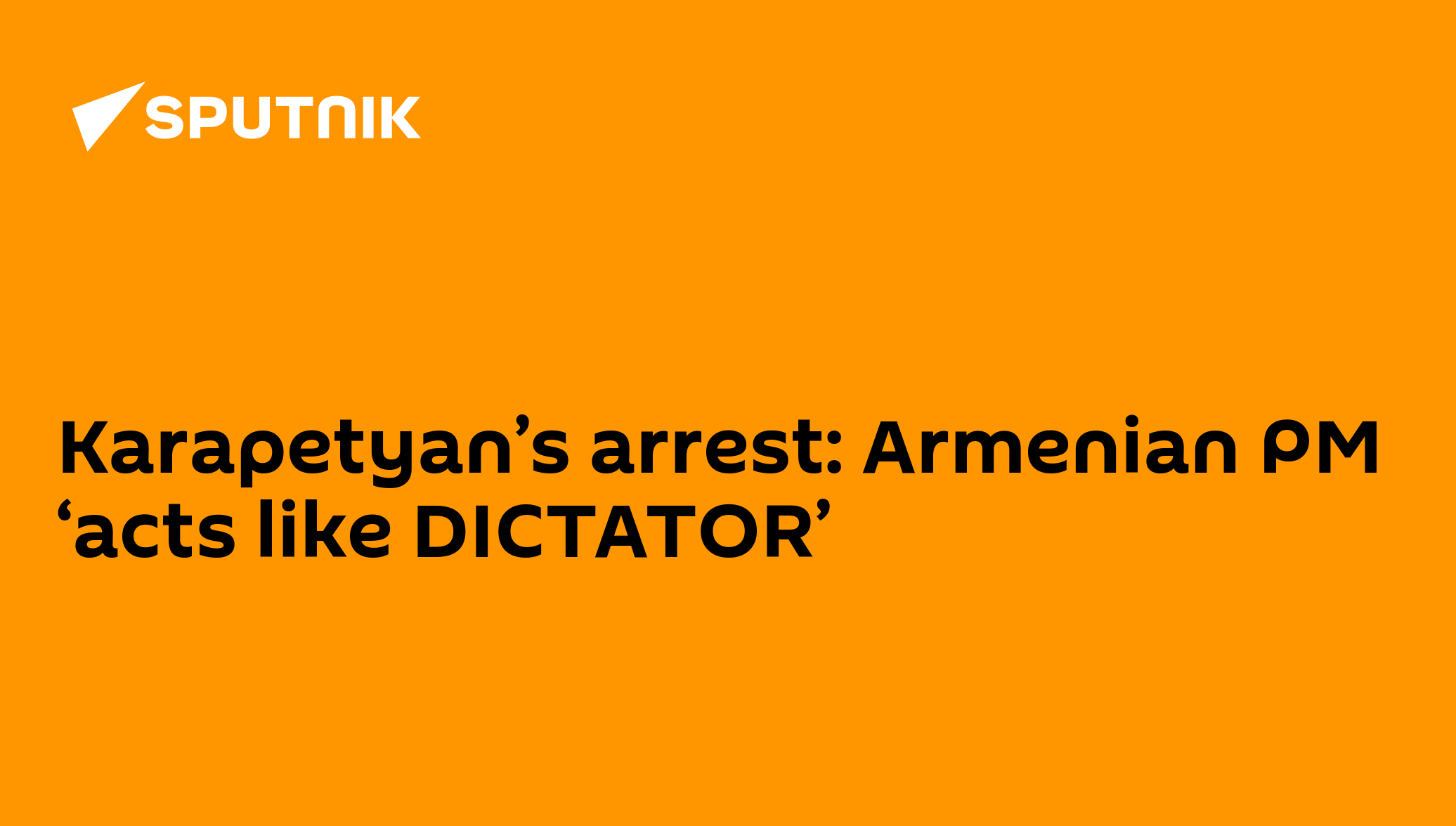 Karapetyan's arrest: Armenian PM 'acts like DICTATOR' - 22.06.2025, Sputnik Africa