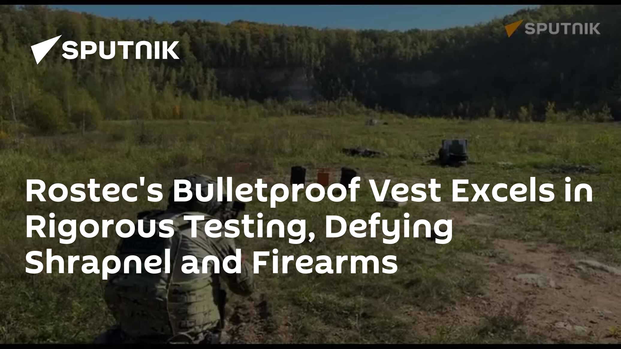 Rostec's Bulletproof Vest Excels in Rigorous Testing, Defying Shrapnel ...