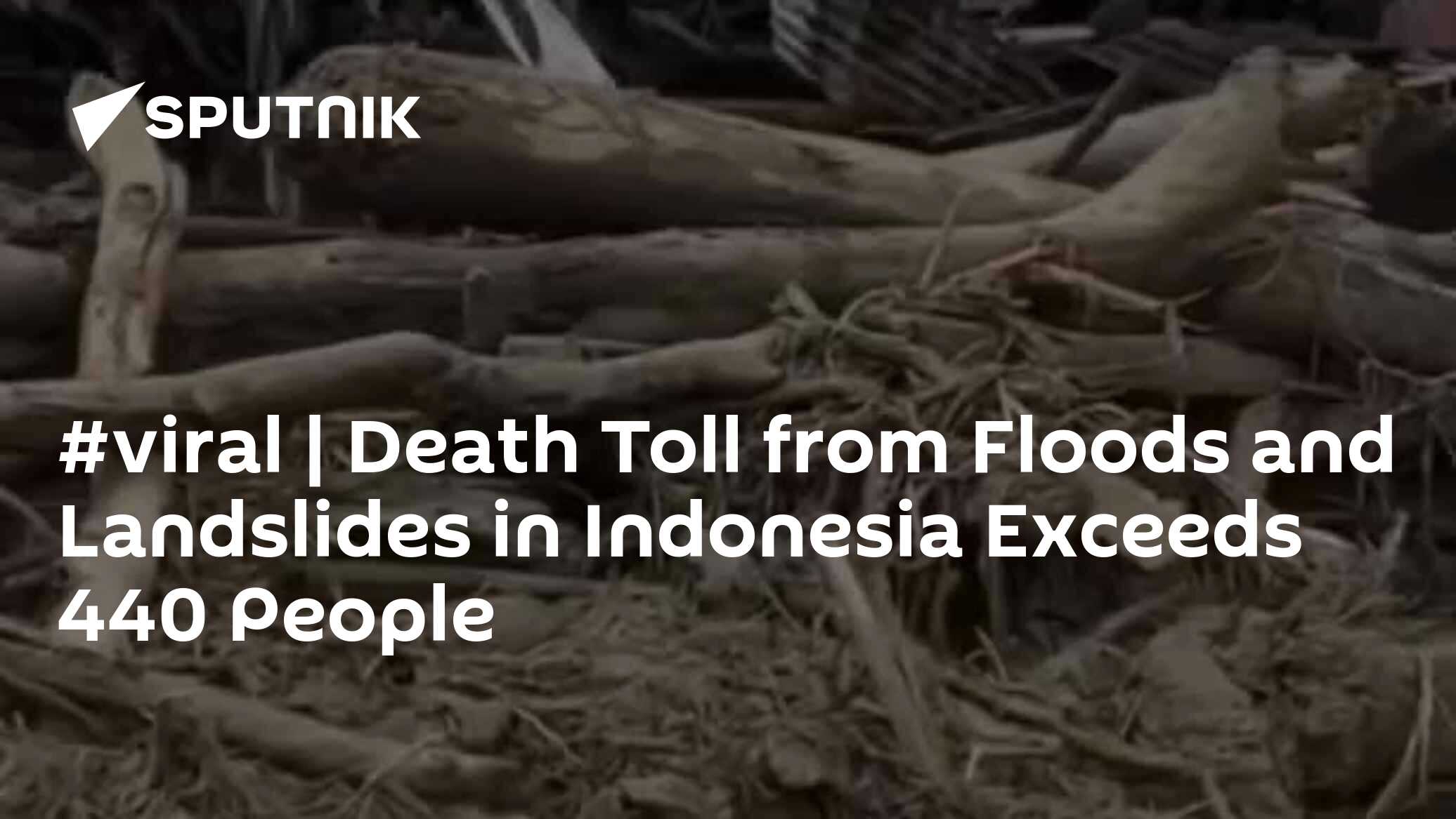 #viral | Death Toll from Floods and Landslides in Indonesia Exceeds 440 ...