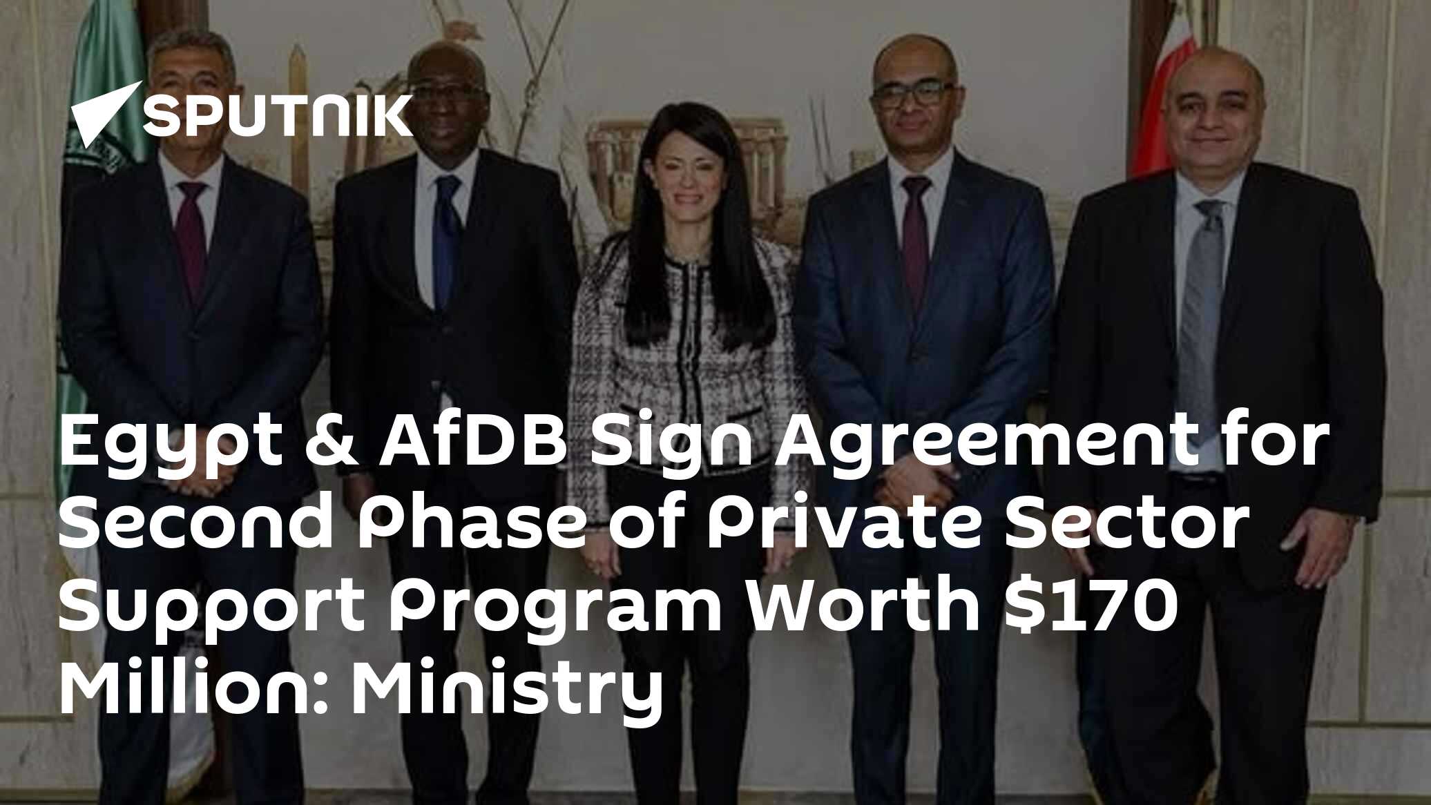 Egypt & AfDB Sign Agreement for Second Phase of Private Sector Support ...