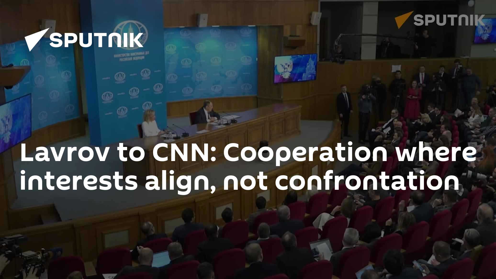 Lavrov to CNN: Cooperation where interests align, not confrontation ...