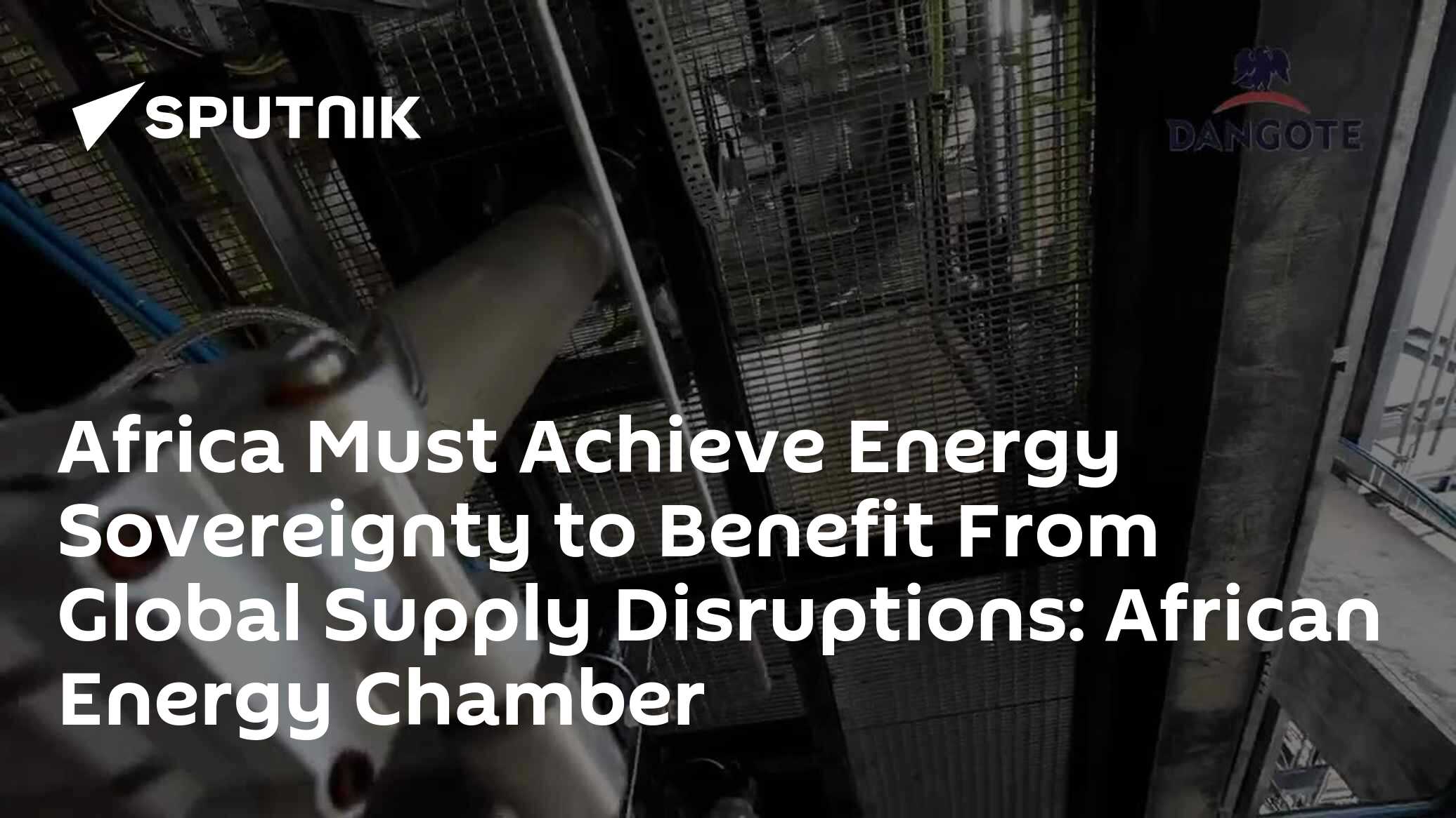 Africa Must Achieve Energy Sovereignty to Benefit From Global Supply ...