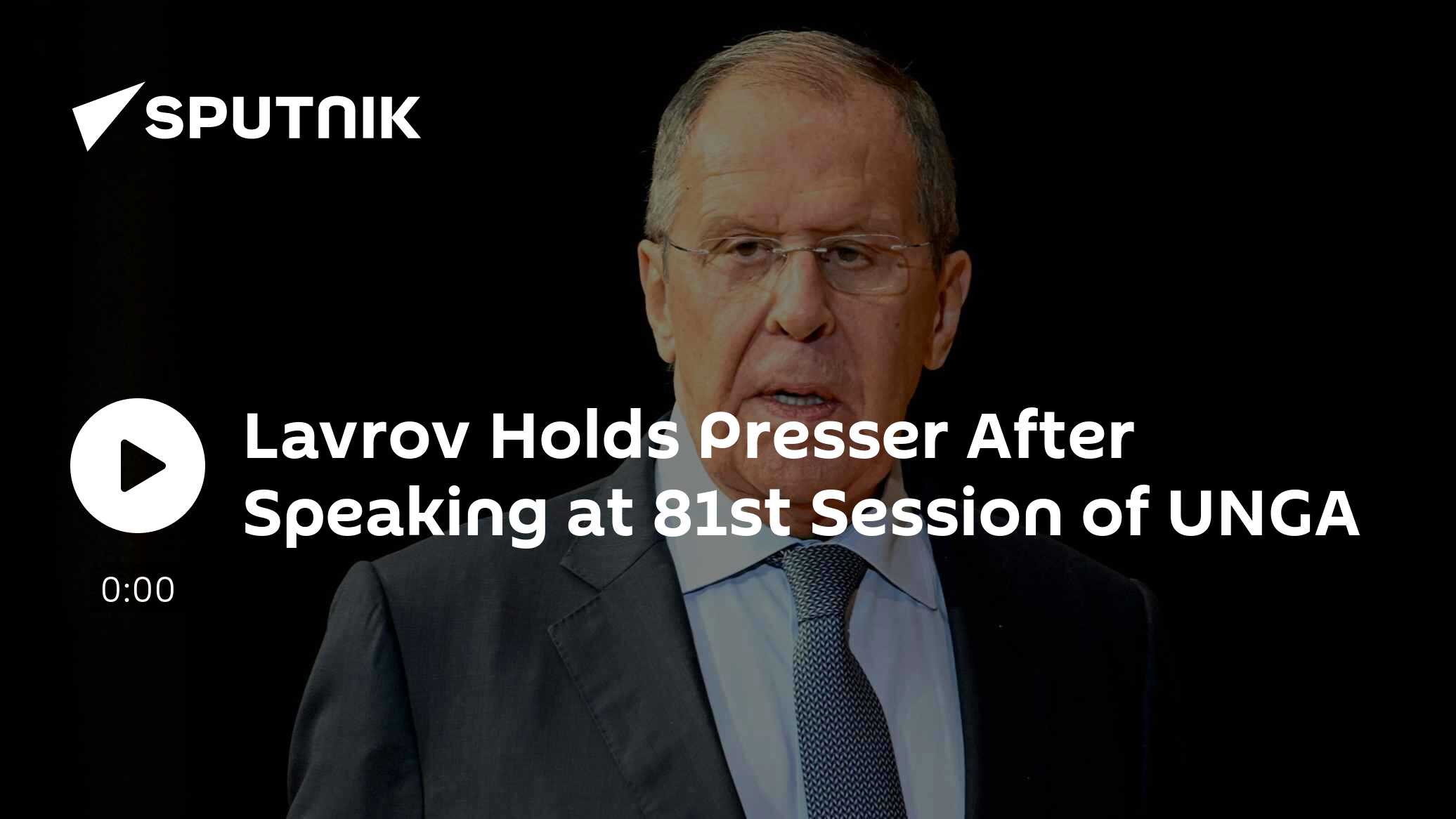 Lavrov Holds Presser After Speaking at 81st Session of UNGA
