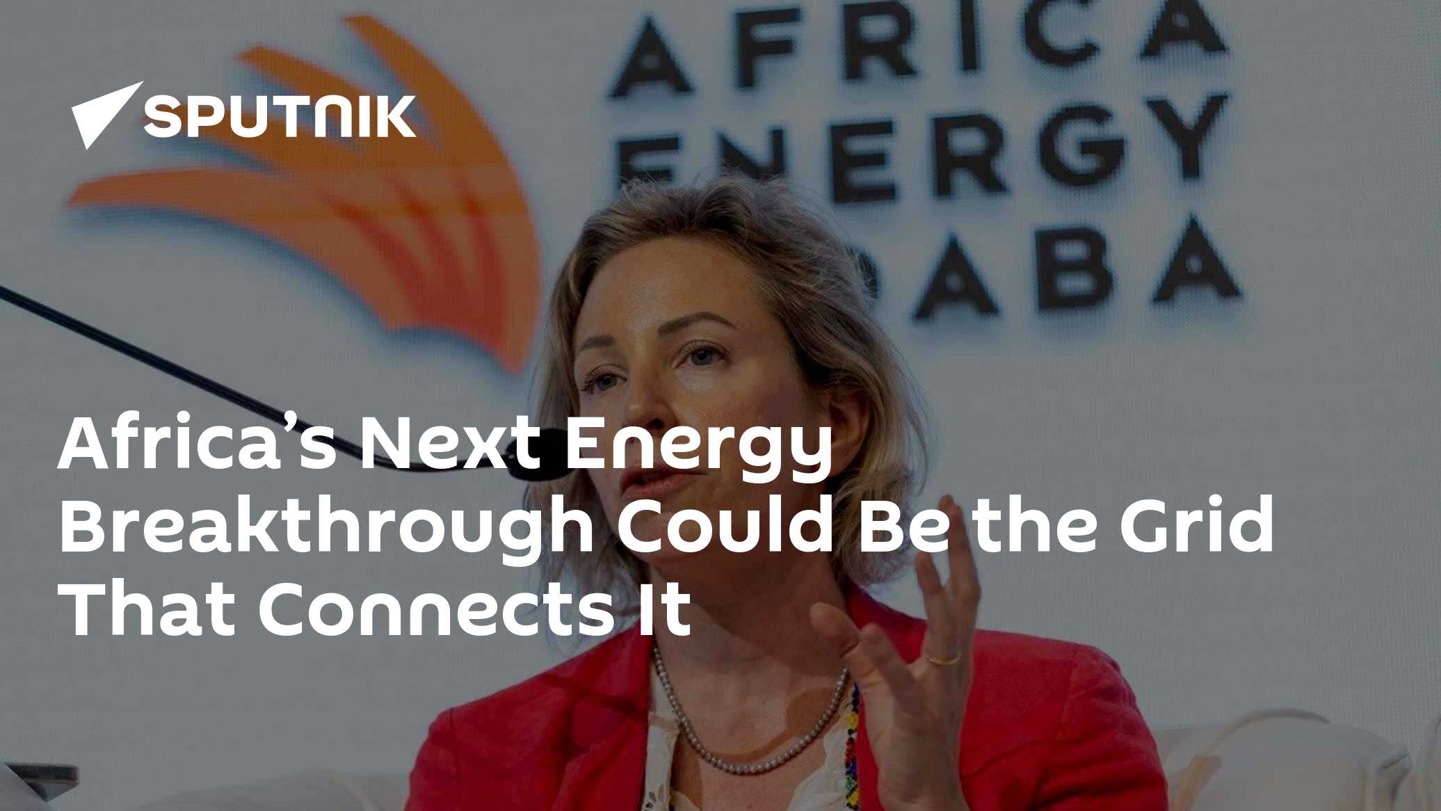 Africa’s Next Energy Breakthrough Could Be the Grid That Connects It