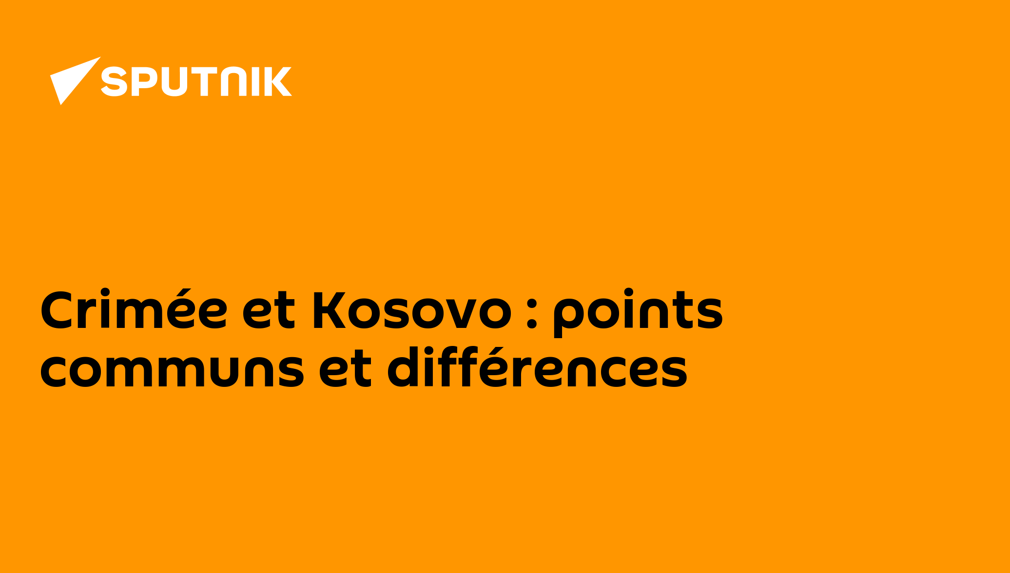 Crimée et Kosovo : points communs et différences - 06.03.2014, Sputnik ...