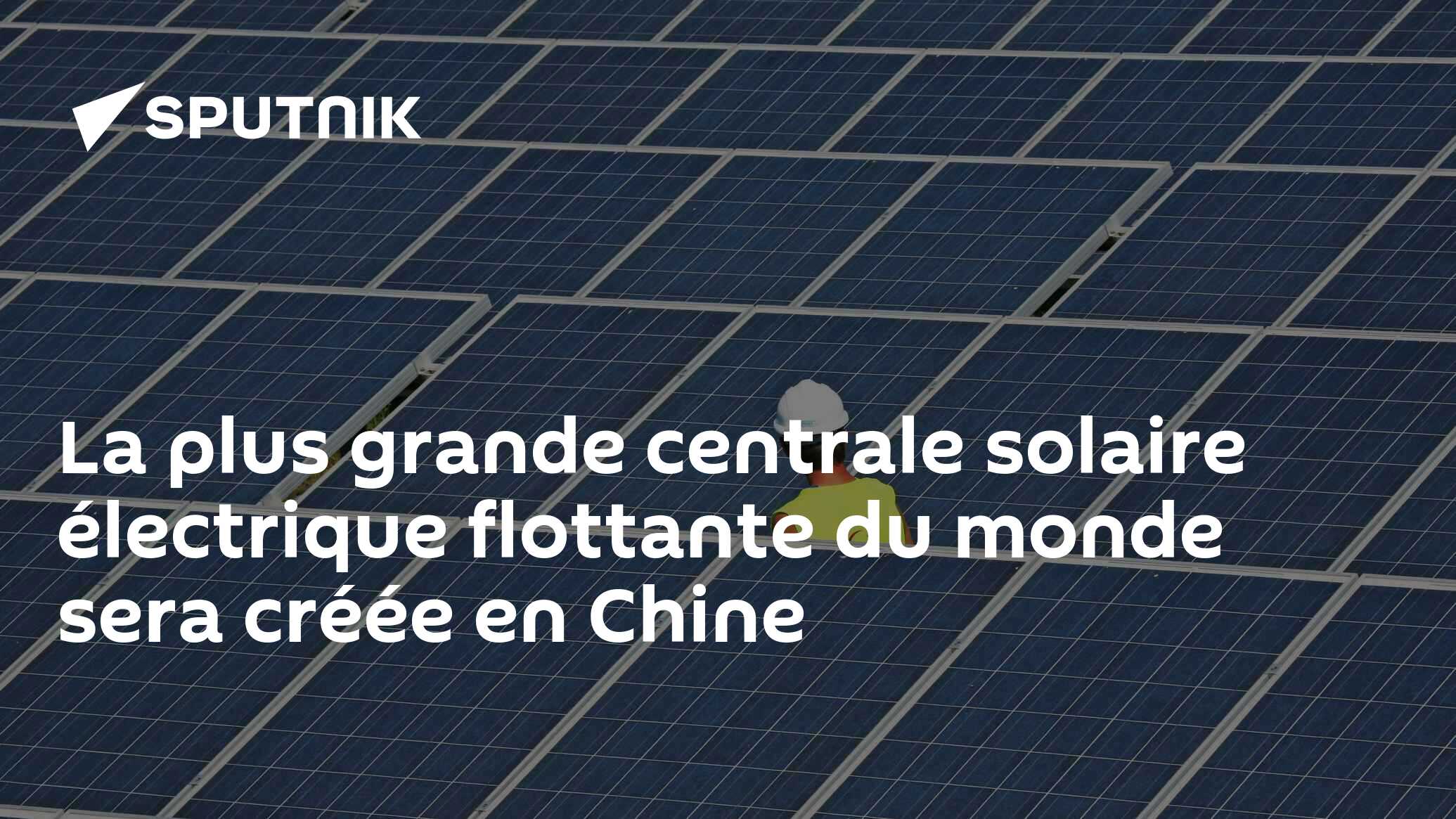la-plus-grande-centrale-solaire-lectrique-flottante-du-monde-sera