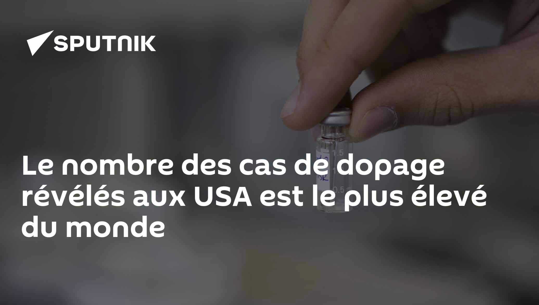 Le nombre des cas de dopage révélés aux USA est le plus élevé du monde