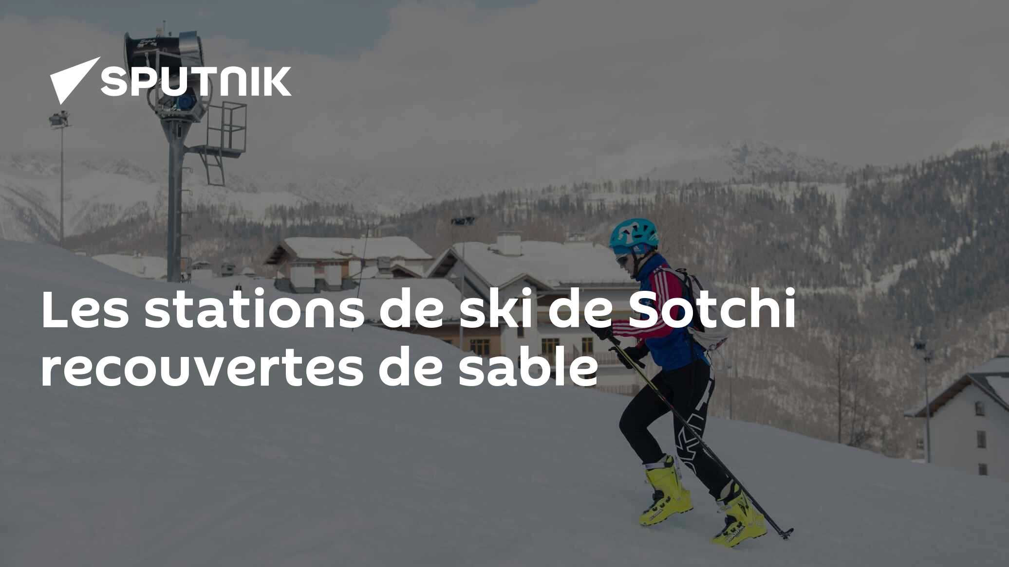 Les stations de ski de Sotchi recouvertes de sable