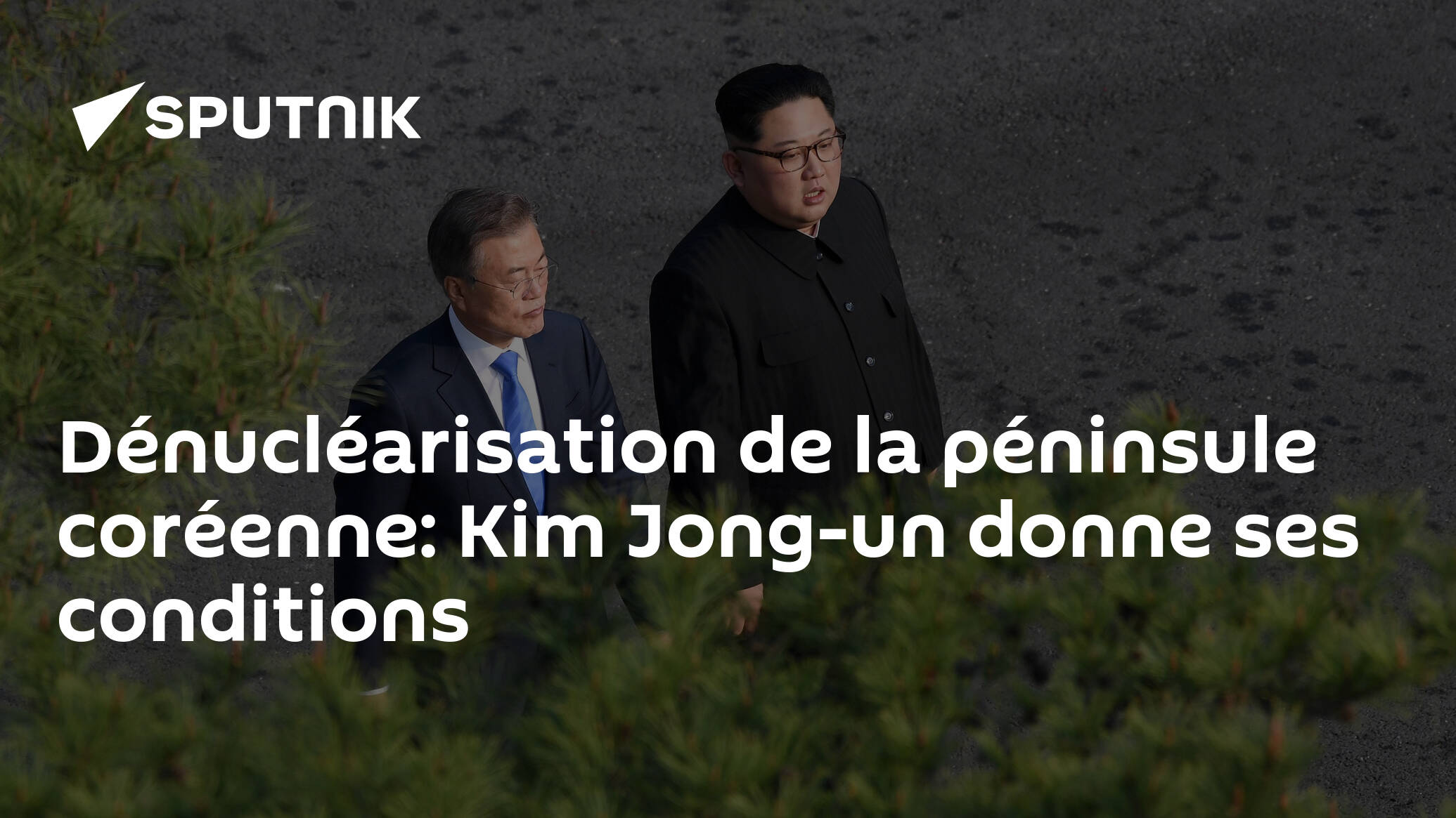 Dénucléarisation De La Péninsule Coréenne Kim Jong Un Donne Ses Conditions 29042018 8527