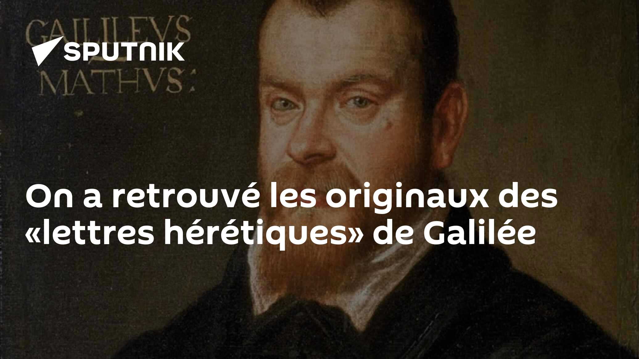 On a retrouvé les originaux des «lettres hérétiques» de Galilée - 25.09