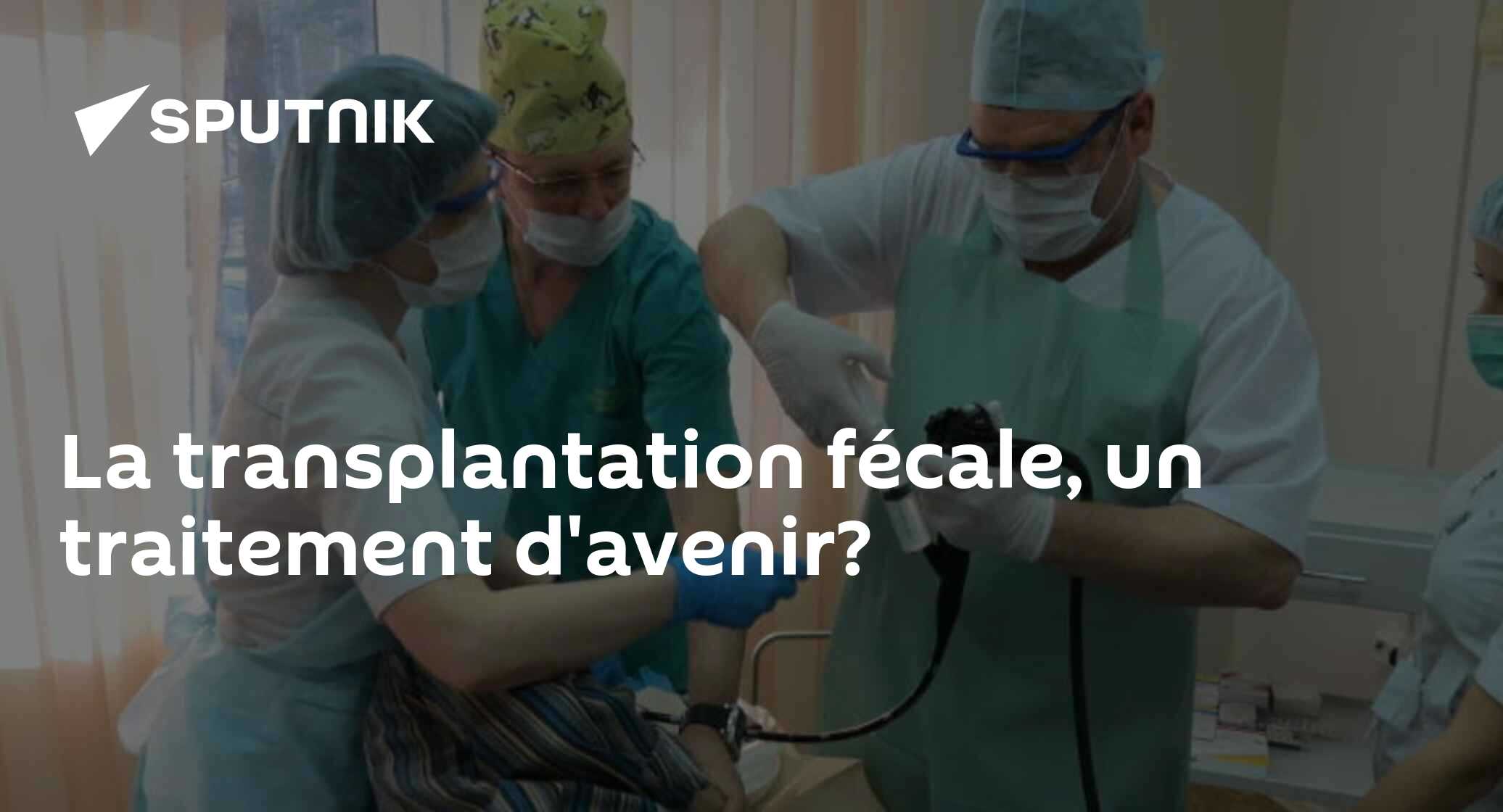 La transplantation fécale, un traitement d'avenir? - 06.08.2019