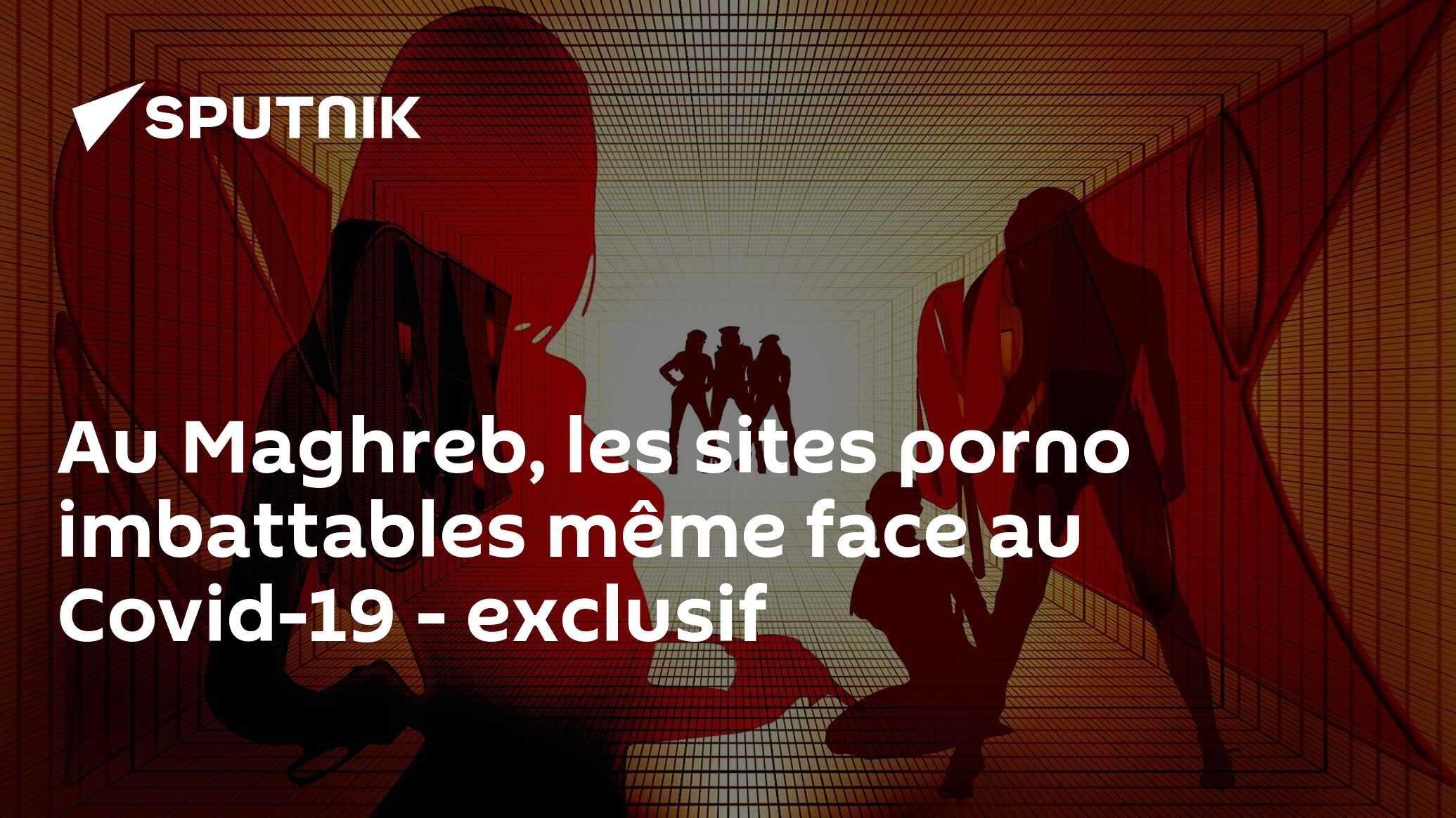 Au Maghreb, les sites porno imbattables même face au Covid-19 - exclusif -  29.05.2020, Sputnik Afrique