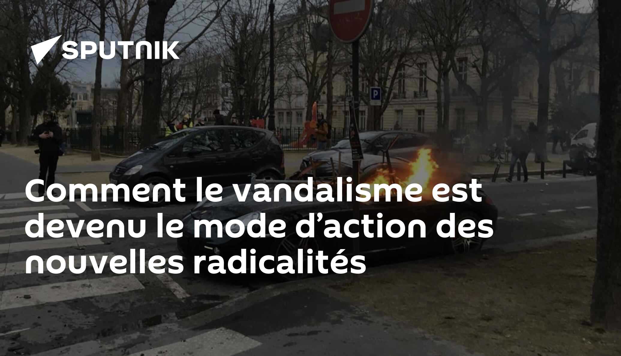 Comment Le Vandalisme Est Devenu Le Mode D’action Des Nouvelles ...